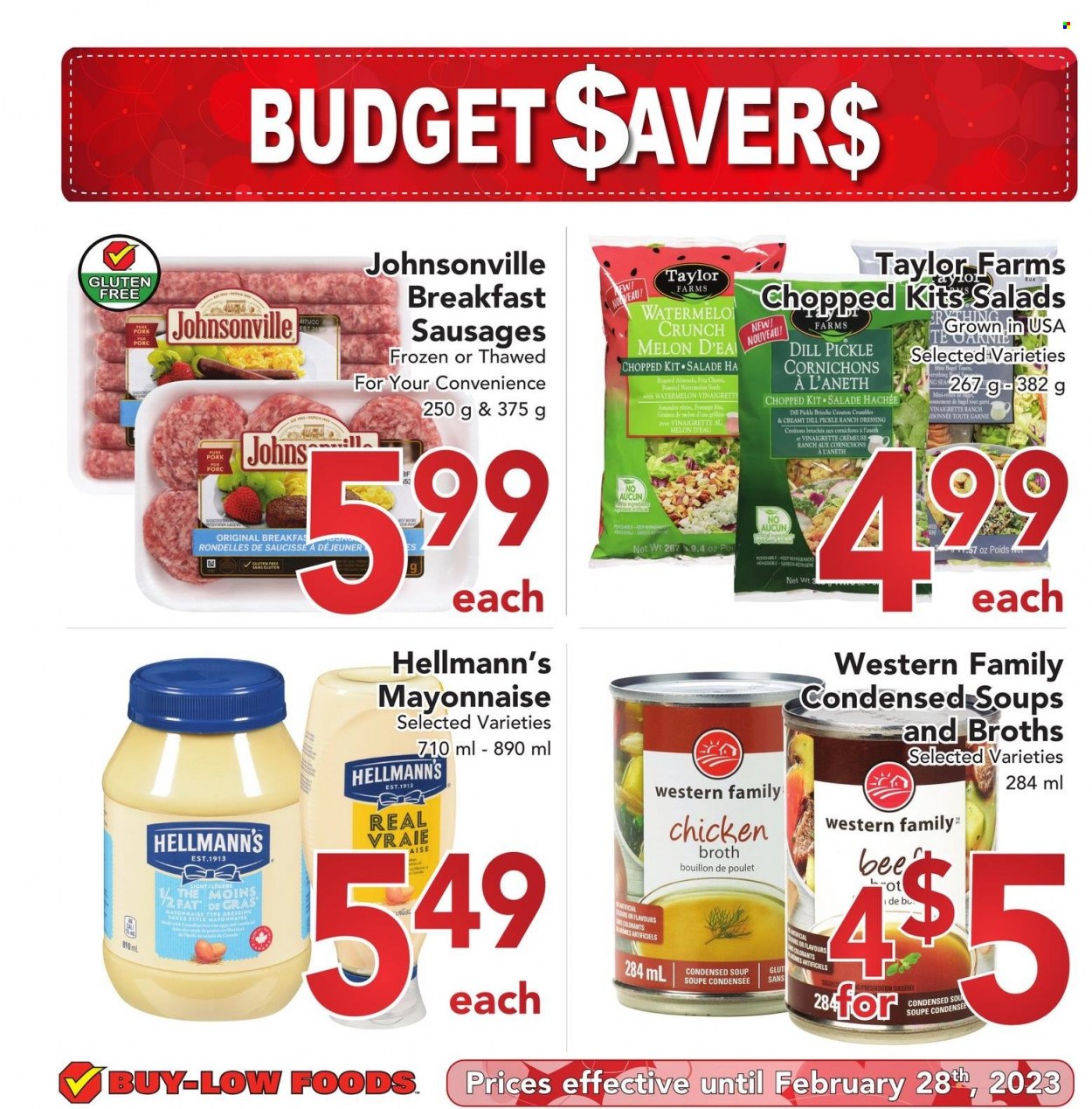 thumbnail - Buy-Low Foods Flyer - February 01, 2023 - February 28, 2023 - Sales products - brioche, watermelon, melons, condensed soup, soup, sauce, instant soup, Johnsonville, sausage, feta, mayonnaise, ranch dressing, Hellmann’s, dill pickle, bouillon, croutons, chicken broth, broth, dill, vinaigrette dressing, dressing, almonds. Page 1.