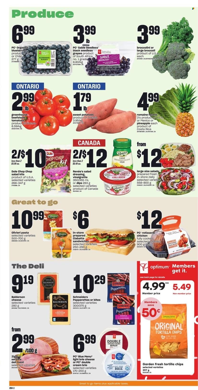 thumbnail - Zehrs Flyer - February 02, 2023 - February 08, 2023 - Sales products - broccoli, sweet potato, tomatoes, potatoes, Dole, broccolini, blueberries, grapes, seedless grapes, pineapple, chicken roast, sandwich, pasta, bacon, brie, tortilla chips, chips, salad dressing, vinaigrette dressing, dressing, Optimum, greenhouse, ciabatta. Page 4.