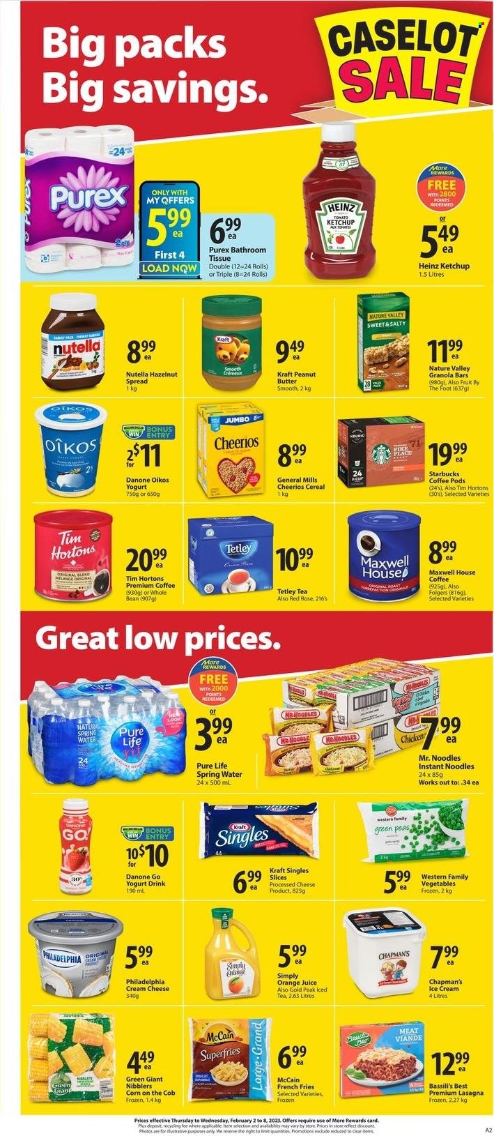 thumbnail - Save-On-Foods Flyer - February 02, 2023 - February 08, 2023 - Sales products - corn, instant noodles, noodles, lasagna meal, Kraft®, cream cheese, sandwich slices, cheese, Kraft Singles, yoghurt, Oikos, yoghurt drink, ice cream, McCain, potato fries, french fries, cereals, Cheerios, granola bar, Nature Valley, peanut butter, hazelnut spread, orange juice, juice, ice tea, spring water, Pure Life Water, Maxwell House, coffee, coffee pods, Folgers, Starbucks, wine, rosé wine, bath tissue, Purex, Heinz, ketchup, Philadelphia, Nutella, Danone. Page 3.