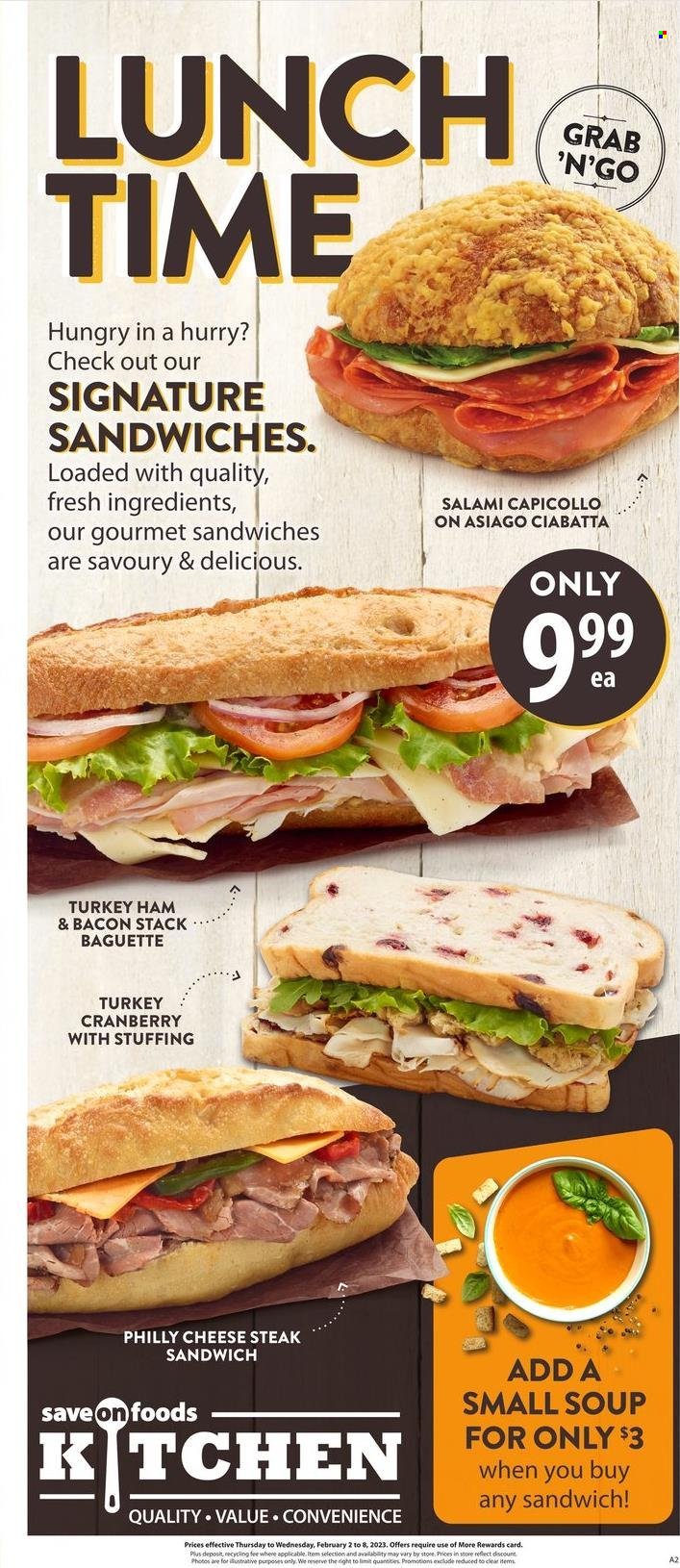 thumbnail - Save-On-Foods Flyer - February 02, 2023 - February 08, 2023 - Sales products - sandwich, soup, bacon, salami, ham, asiago, baguette, ciabatta. Page 10.