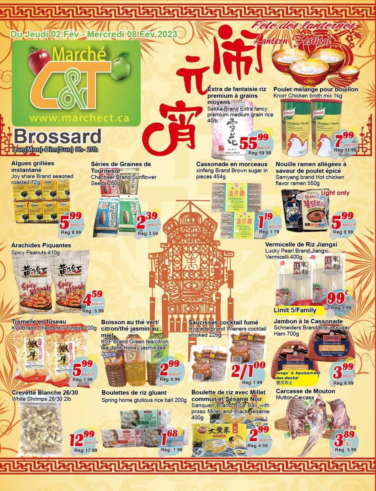 thumbnail - Marché C&T Flyer - February 02, 2023 - February 08, 2023 - Sales products - snow fungus, shrimps, ramen, ham, bouillon, chicken broth, seaweed, broth, medium grain rice, honey, peanuts, sunflower seeds, green tea, tea, mutton meat, Knorr. Page 1.