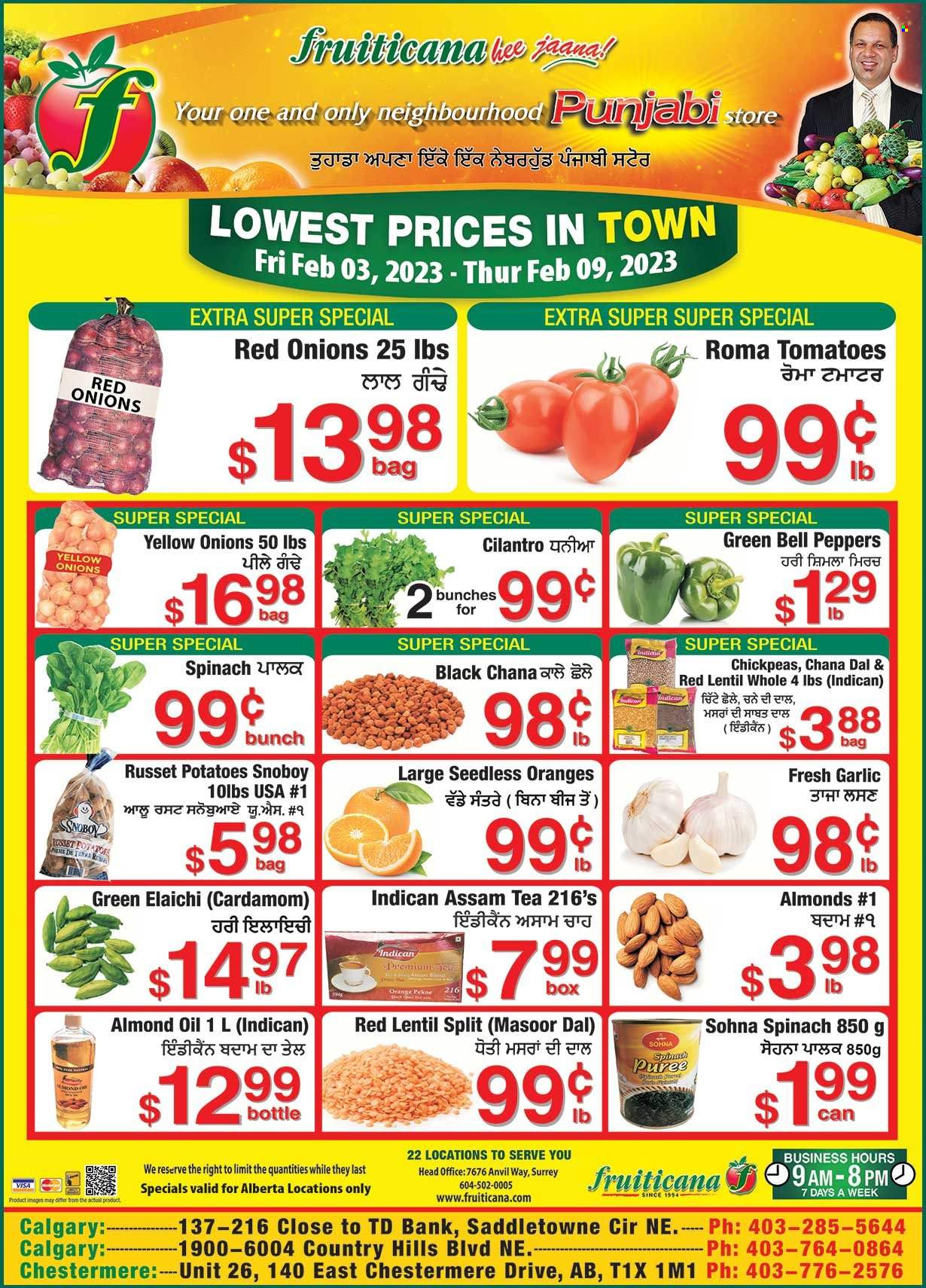 thumbnail - Fruiticana Flyer - February 03, 2023 - February 09, 2023 - Sales products - bell peppers, garlic, red onions, russet potatoes, spinach, tomatoes, kale, potatoes, onion, peppers, oranges, chickpeas, chana dal, masoor dal, almond oil, almonds, tea. Page 1.