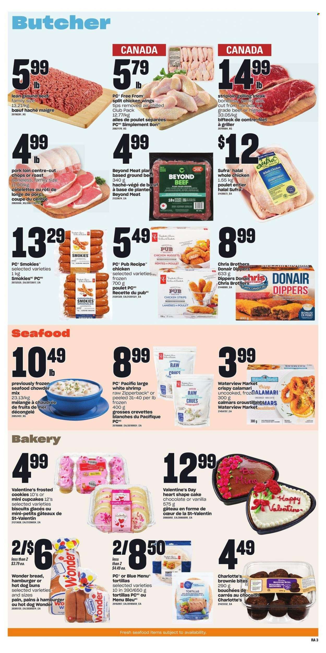 thumbnail - Atlantic Superstore Flyer - February 09, 2023 - February 15, 2023 - Sales products - tortillas, cake, buns, cupcake, brownies, calamari, seafood, shrimps, nuggets, chicken nuggets, cheddar, cheese, chicken wings, strips, chicken strips, cookies, chocolate, biscuit, BROTHERS, whole chicken, chicken, beef meat, ground beef, pork loin, pork meat, steak. Page 4.