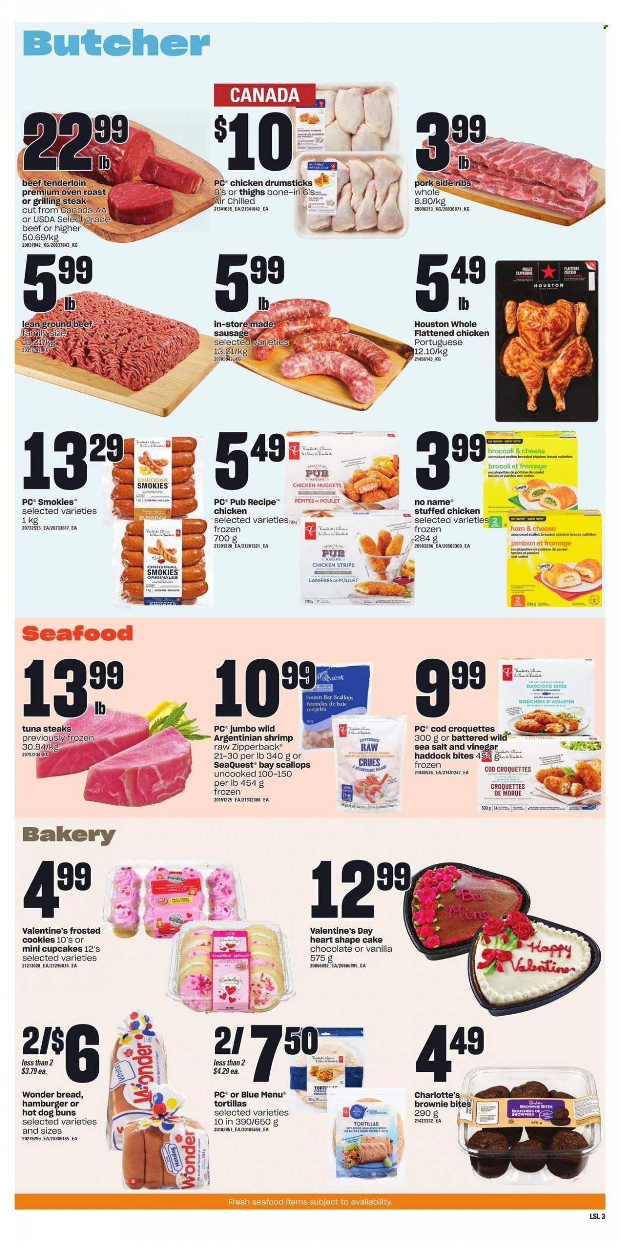 thumbnail - Loblaws Flyer - February 09, 2023 - February 15, 2023 - Sales products - tortillas, cake, buns, cupcake, brownies, broccoli, cod, scallops, tuna, haddock, seafood, shrimps, No Name, nuggets, fried chicken, chicken nuggets, stuffed chicken, ham, sausage, cheddar, strips, chicken strips, potato croquettes, cookies, chocolate, sea salt, vinegar, chicken drumsticks, chicken, beef meat, ground beef, beef tenderloin, ribs, chard, steak. Page 5.