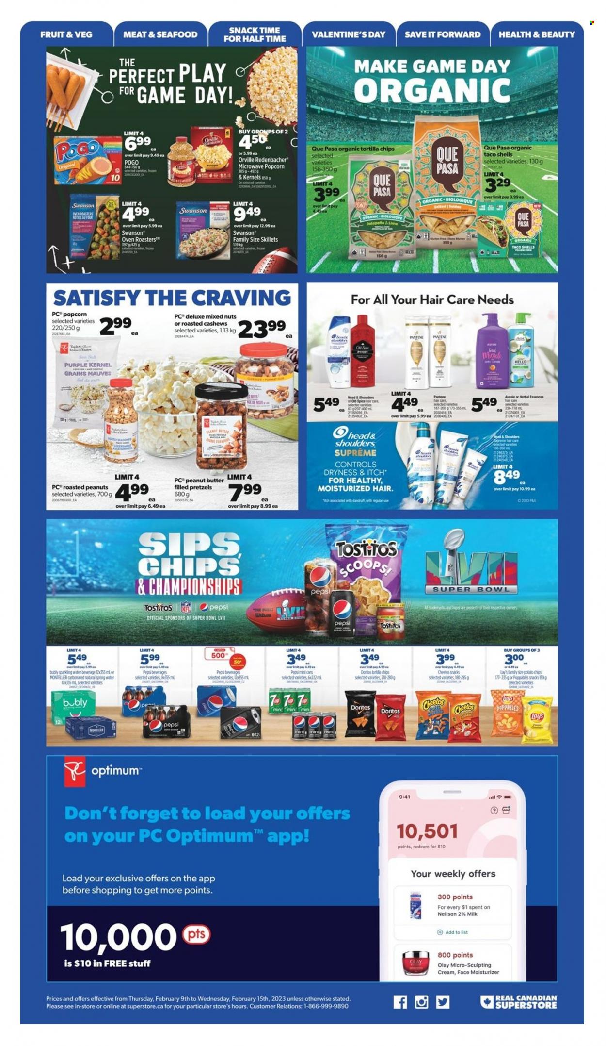 thumbnail - Real Canadian Superstore Flyer - February 09, 2023 - February 15, 2023 - Sales products - pretzels, seafood, milk, snack, Doritos, tortilla chips, potato chips, Cheetos, chips, Lay’s, popcorn, Tostitos, peanut butter, cashews, roasted peanuts, peanuts, mixed nuts, Pepsi, spring water, sparkling water, Carling, moisturizer, Olay, Aussie, Head & Shoulders, Pantene, Herbal Essences, Optimum. Page 20.