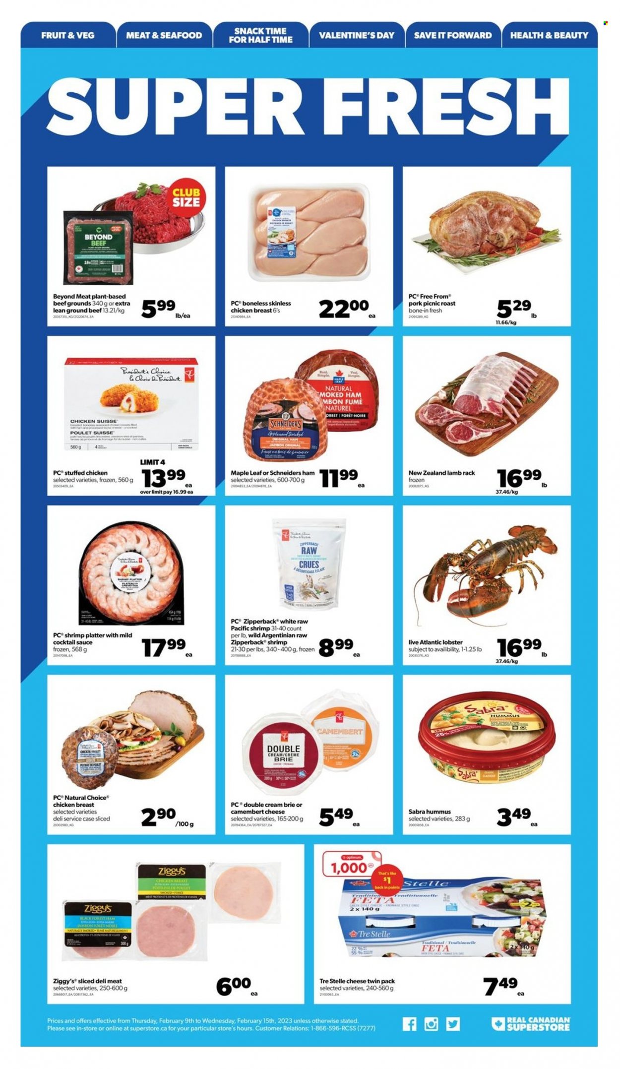 thumbnail - Real Canadian Superstore Flyer - February 09, 2023 - February 15, 2023 - Sales products - lobster, seafood, shrimps, sauce, stuffed chicken, ham, hummus, cheese, brie, feta, snack, cocktail sauce, chicken breasts, chicken, beef meat, ground beef, Optimum, camembert. Page 3.