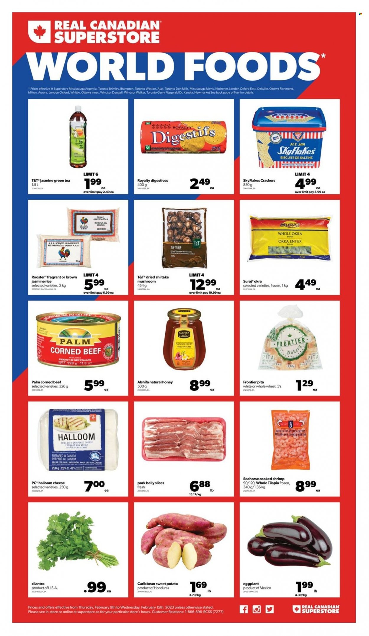 thumbnail - Real Canadian Superstore Flyer - February 09, 2023 - February 15, 2023 - Sales products - mushrooms, pita, sweet potato, eggplant, tilapia, shrimps, corned beef, cheese, crackers, biscuit, Skyflakes, saltines, rice, jasmine rice, cilantro, honey, green tea, tea, beef meat, pork belly, pork meat, Ajax. Page 1.