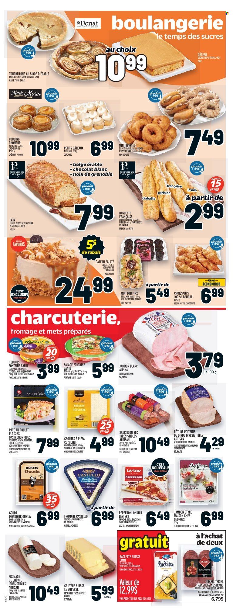 thumbnail - Metro Flyer - February 09, 2023 - February 15, 2023 - Sales products - bagels, bread, cake, pie, croissant, cupcake, donut, muffin, salad, pizza, bruschetta, ham, sausage, pepperoni, hummus, gouda, Gruyere, raclette cheese, pudding, quiche, maple syrup, syrup, turkey, PREMIERE, baguette, ciabatta. Page 8.