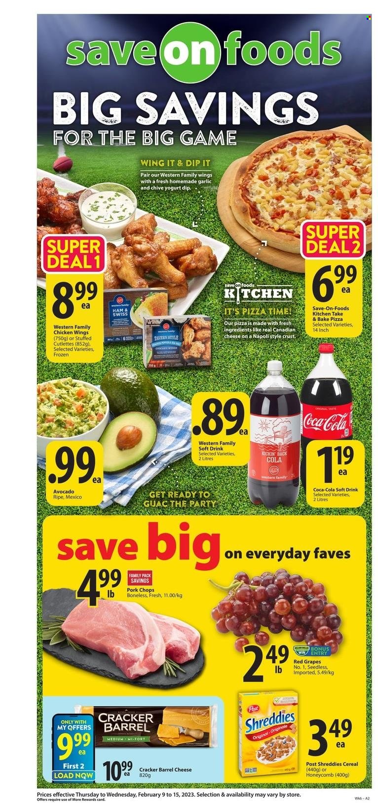 thumbnail - Save-On-Foods Flyer - February 09, 2023 - February 15, 2023 - Sales products - garlic, avocado, grapes, pizza, ham, yoghurt, chicken wings, crackers, cereals, Coca-Cola, soft drink, pork chops, pork meat. Page 1.