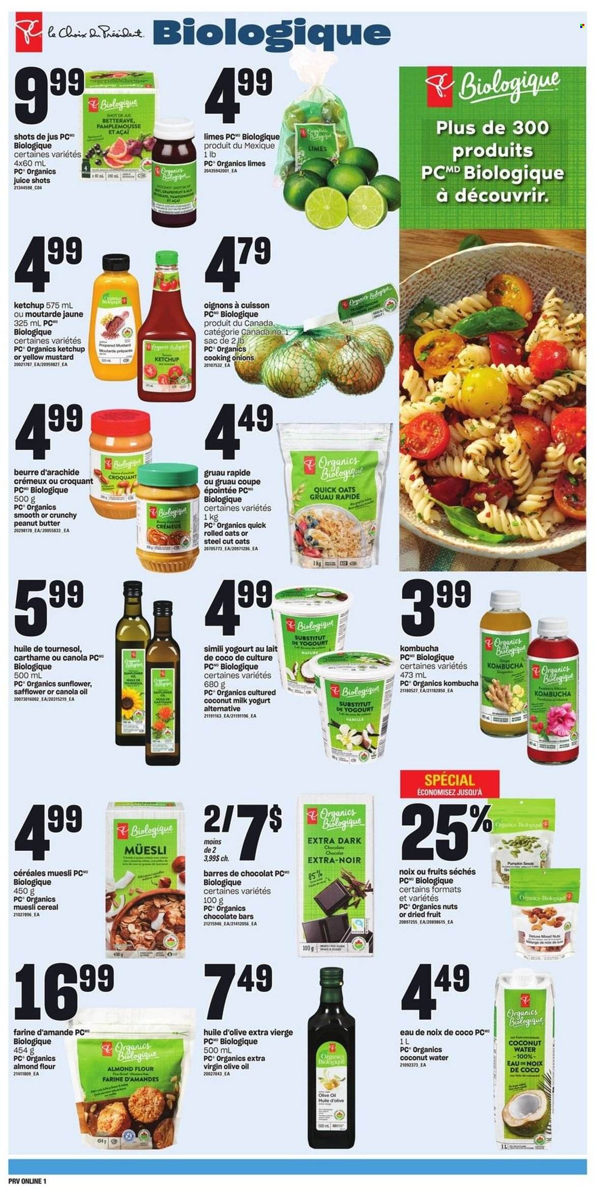 thumbnail - Provigo Flyer - March 16, 2023 - March 22, 2023 - Sales products - onion, grapefruits, limes, yoghurt, dark chocolate, chocolate bar, flour, oats, almond flour, coconut milk, cereals, rolled oats, muesli, Quick Oats, mustard, canola oil, extra virgin olive oil, olive oil, oil, peanut butter, dried fruit, pumpkin seeds, juice, coconut water, water, kombucha, ketchup. Page 5.