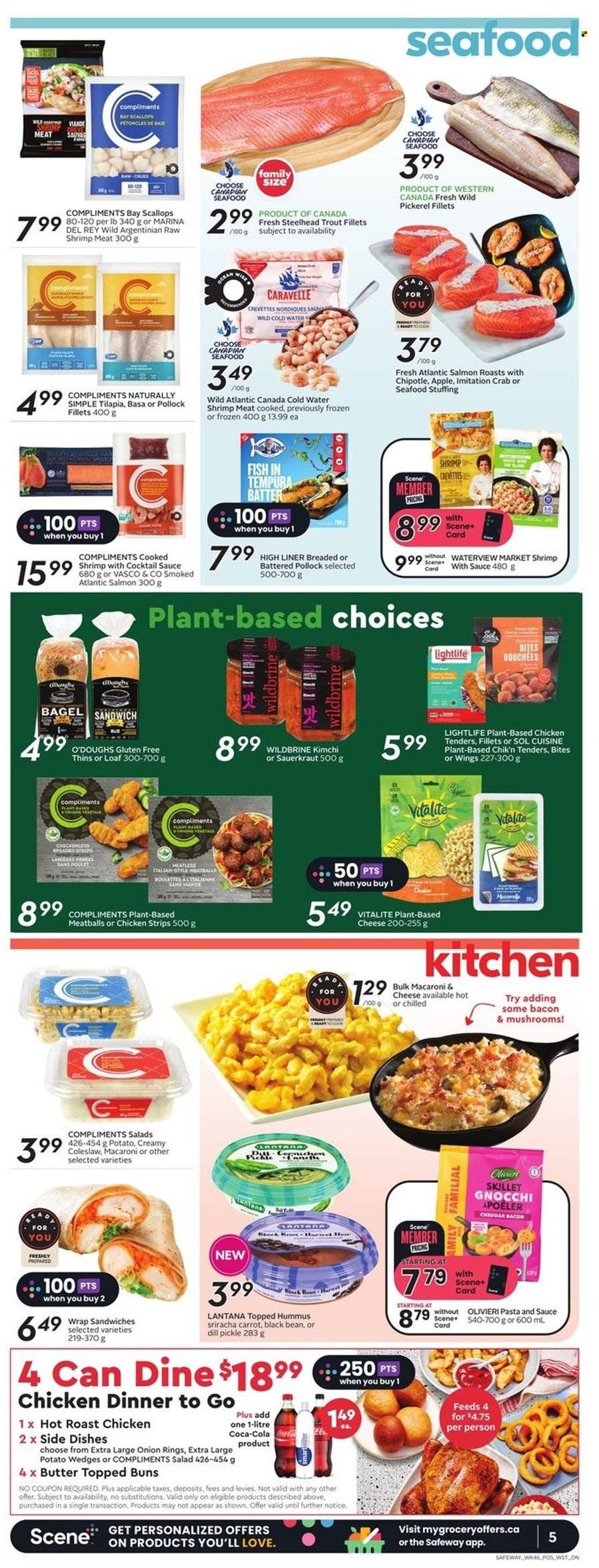 thumbnail - Safeway Flyer - March 16, 2023 - March 22, 2023 - Sales products - bagels, buns, salad, salmon, scallops, tilapia, trout, pollock, seafood, crab, fish, shrimps, walleye, coleslaw, macaroni & cheese, chicken roast, onion rings, chicken tenders, meatballs, sandwich, pasta, roast, bacon, hummus, butter, strips, chicken strips, potato wedges, dill pickle, Thins, sauerkraut, dill, cocktail sauce, sriracha, water, Sol, gnocchi. Page 7.