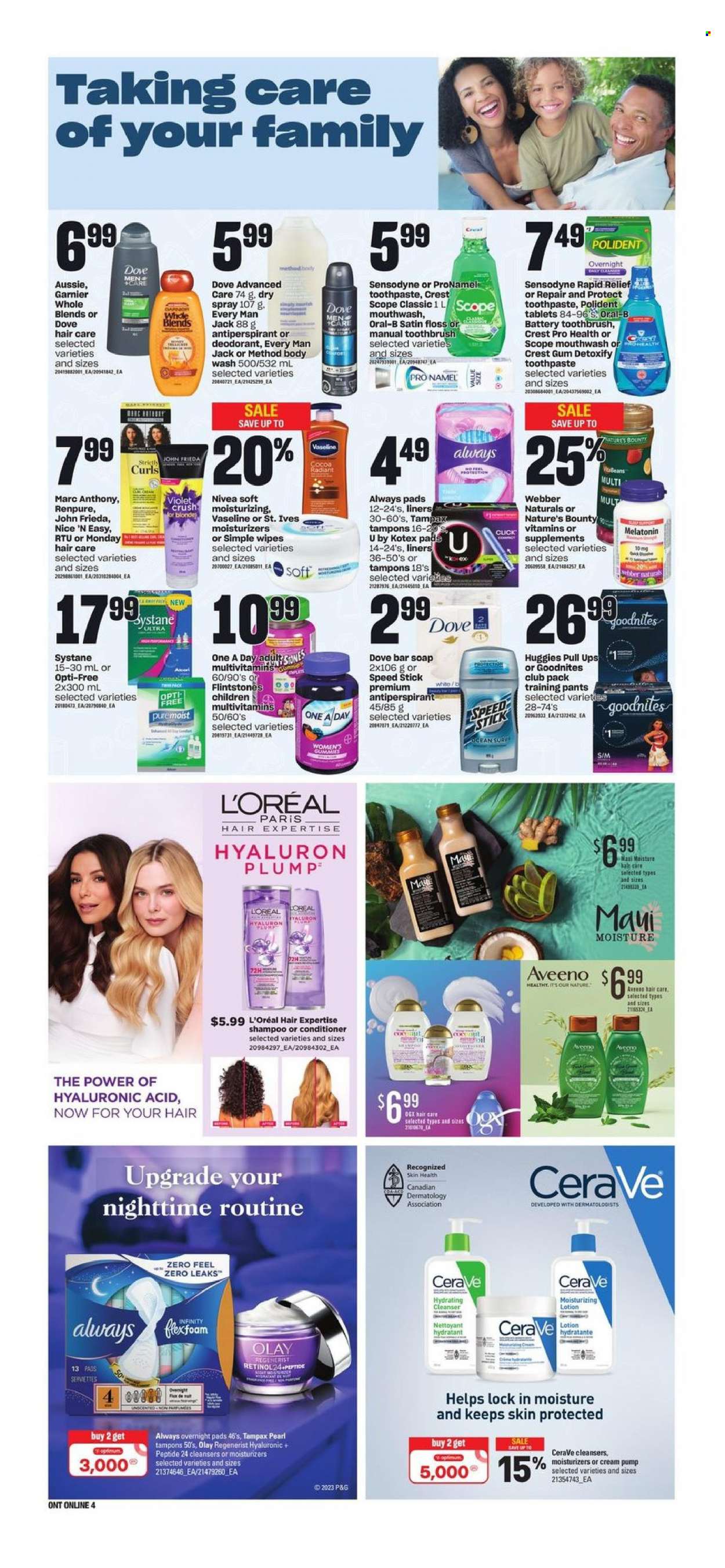 thumbnail - Independent Flyer - March 16, 2023 - March 22, 2023 - Sales products - beans, Dove, tea, wipes, pants, baby pants, Aveeno, Nivea, cleaner, Vaseline, soap bar, soap, toothbrush, toothpaste, mouthwash, Polident, Crest, Always pads, sanitary pads, tampons, CeraVe, cleanser, L’Oréal, moisturizer, Olay, Infinity, OGX, Aussie, conditioner, John Frieda, Maui Moisture, body lotion, anti-perspirant, Speed Stick, Sure, serviettes, Optimum, pump, multivitamin, Nature's Bounty, Garnier, shampoo, Systane, Tampax, Huggies, Oral-B, Sensodyne, deodorant. Page 8.