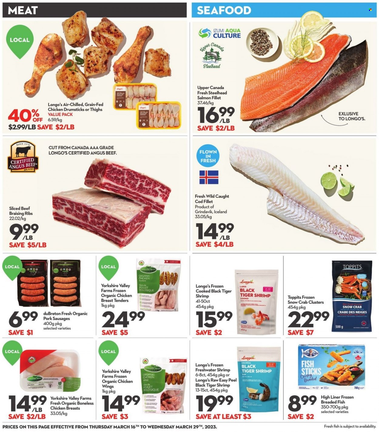 thumbnail - Longo's Flyer - March 16, 2023 - March 29, 2023 - Sales products - cod, salmon, salmon fillet, seafood, crab, fish, shrimps, fish fingers, fish sticks, chicken tenders, breaded fish, sausage, chicken wings, chicken breasts, chicken drumsticks, chicken, beef meat, ribs. Page 9.