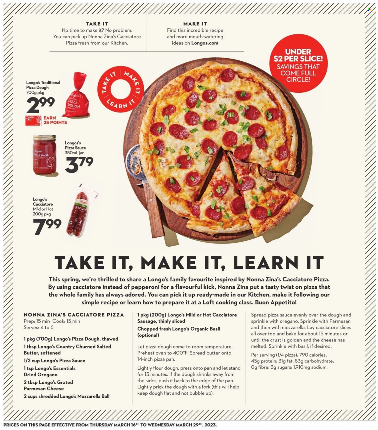 thumbnail - Longo's Flyer - March 16, 2023 - March 29, 2023 - Sales products - sauce, sausage, pepperoni, cheese, butter, salted butter, pizza dough, flour. Page 13.