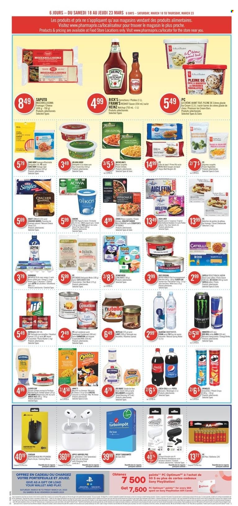 thumbnail - Pharmaprix Flyer - March 18, 2023 - March 23, 2023 - Sales products - gaming mouse, Sony, Apple, haddock, pizza, pasta sauce, hamburger, sauce, beef burger, Healthy Choice, Kraft®, sandwich slices, shredded cheese, Kraft Singles, Clover, Activia, Oikos, evaporated milk, Silk, eggs, sour cream, Hellmann’s, ice cream, ice cream bars, Stouffer's, Mars, crackers, biscuit, Pringles, Cheetos, pickles, rice, salad dressing, dressing, peanut butter, hazelnut spread, Jif, Coca-Cola, Pepsi, energy drink, Monster, Oros, Red Bull, spring water, Smartwater, Evian, water, rosé wine, beef meat, Sure, battery, Optimum, Corsair, mouse, PlayStation, PS, JVC, Airpods, Apple AirPods Pro, rose, flowers, Omega-3, Heinz, ketchup, Nutella, Danone, Lindt. Page 4.