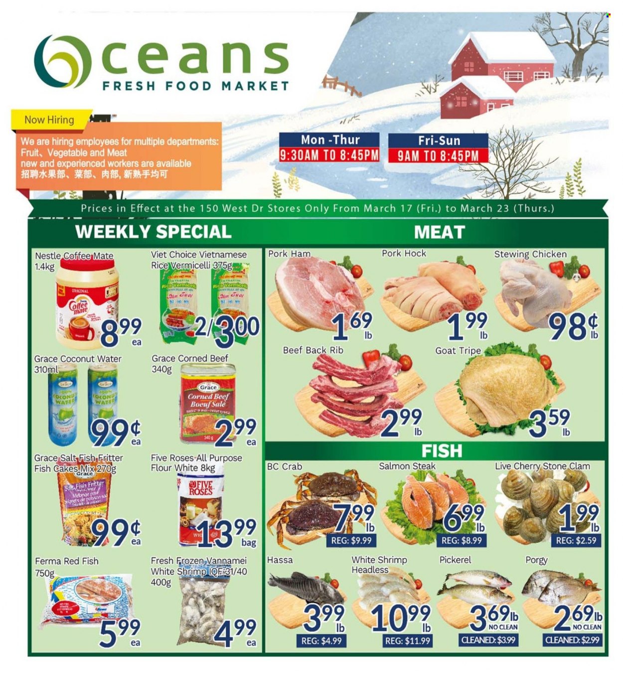 thumbnail - Oceans Flyer - March 17, 2023 - March 23, 2023 - Sales products - cherries, clams, salmon, crab, fish, shrimps, walleye, ham, corned beef, Coffee-Mate, fish cake, all purpose flour, flour, salt, rice, rice vermicelli, coconut water, water, chicken, beef meat, steak, pork hock, pork meat, Nestlé. Page 1.