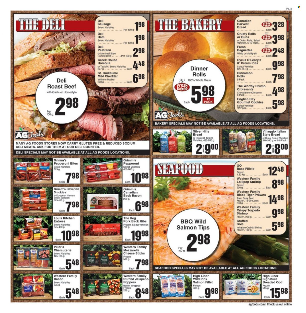 thumbnail - AG Foods Flyer - March 17, 2023 - March 23, 2023 - Sales products - bread, dinner rolls, croissant, buns, cream pie, onion, jalapeño, cod, salmon, salmon fillet, seafood, prawns, crab, shrimps, roast, bacon, ham, pastrami, pepperoni, tzatziki, mild cheddar, cheddar, cheese, cheese sticks, cookies, chocolate, lollipop, cinnamon, beef meat, roast beef, ribs, pork meat, pork ribs, pork back ribs, Hill's, baguette, mozzarella. Page 3.