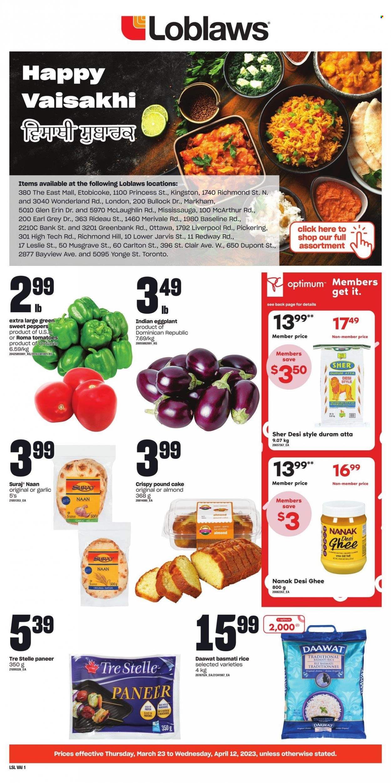 thumbnail - Loblaws Flyer - March 23, 2023 - April 12, 2023 - Sales products - cake, pound cake, garlic, sweet peppers, tomatoes, peppers, eggplant, paneer, ghee, flour, basmati rice, Optimum. Page 1.