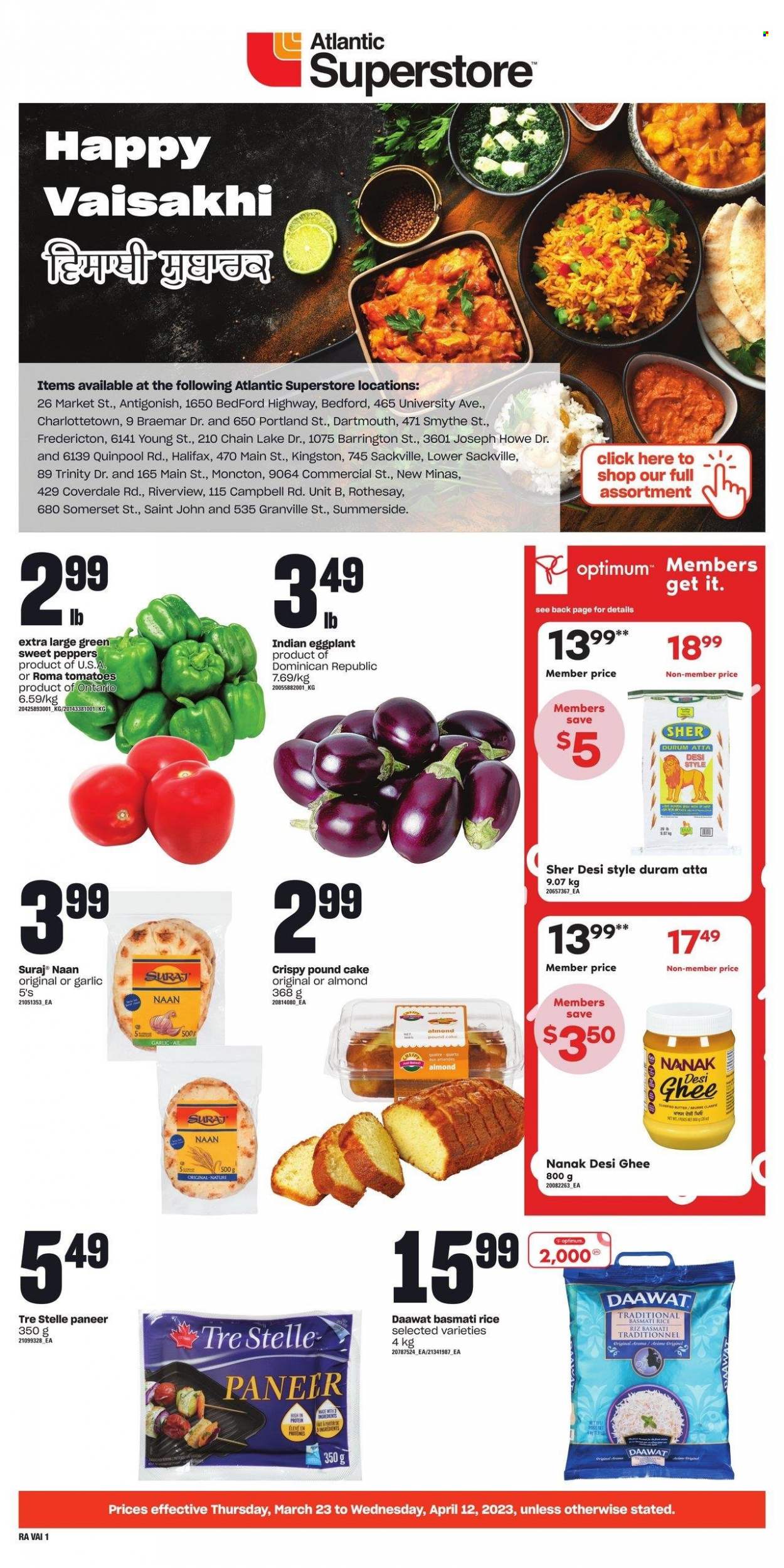 thumbnail - Atlantic Superstore Flyer - March 23, 2023 - April 12, 2023 - Sales products - cake, pound cake, garlic, sweet peppers, tomatoes, peppers, eggplant, paneer, ghee, flour, basmati rice, Optimum. Page 1.