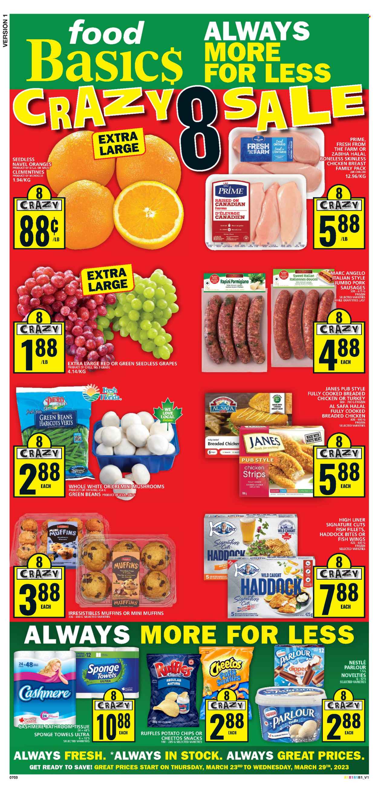 thumbnail - Food Basics Flyer - March 23, 2023 - March 29, 2023 - Sales products - mushrooms, muffin, beans, green beans, clementines, grapes, seedless grapes, oranges, navel oranges, fish fillets, haddock, fried chicken, sausage, Parmigiano Reggiano, strips, chicken strips, snack, potato chips, Cheetos, Ruffles, chicken breasts, chicken, turkey, bath tissue, sponge, towel, Nestlé. Page 1.