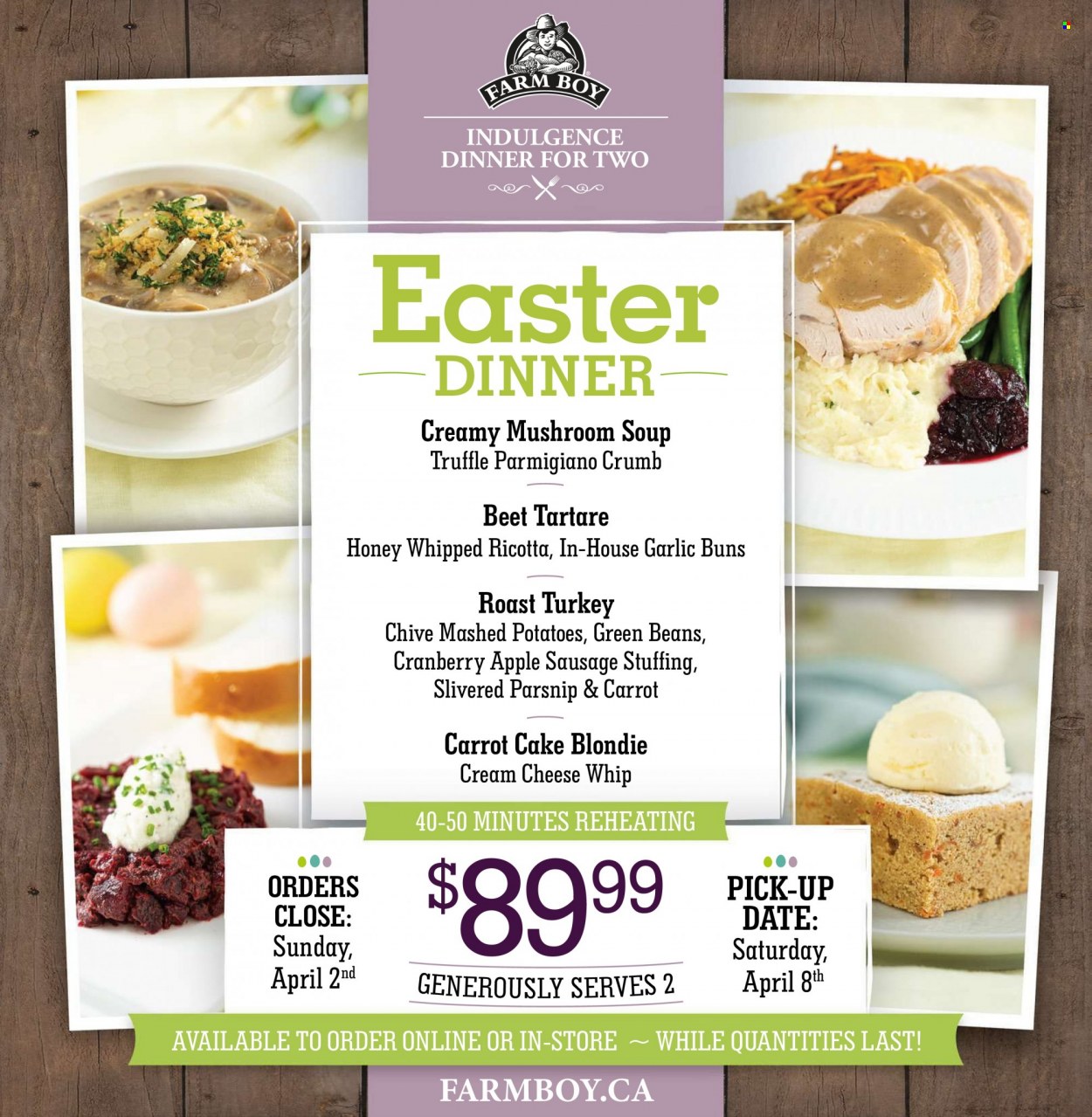thumbnail - Farm Boy Flyer - March 23, 2023 - March 29, 2023 - Sales products - cake, buns, garlic, green beans, parsnips, mashed potatoes, mushroom soup, soup, roast, cream cheese, cheese, Parmigiano Reggiano, truffles, honey, turkey, ricotta. Page 4.