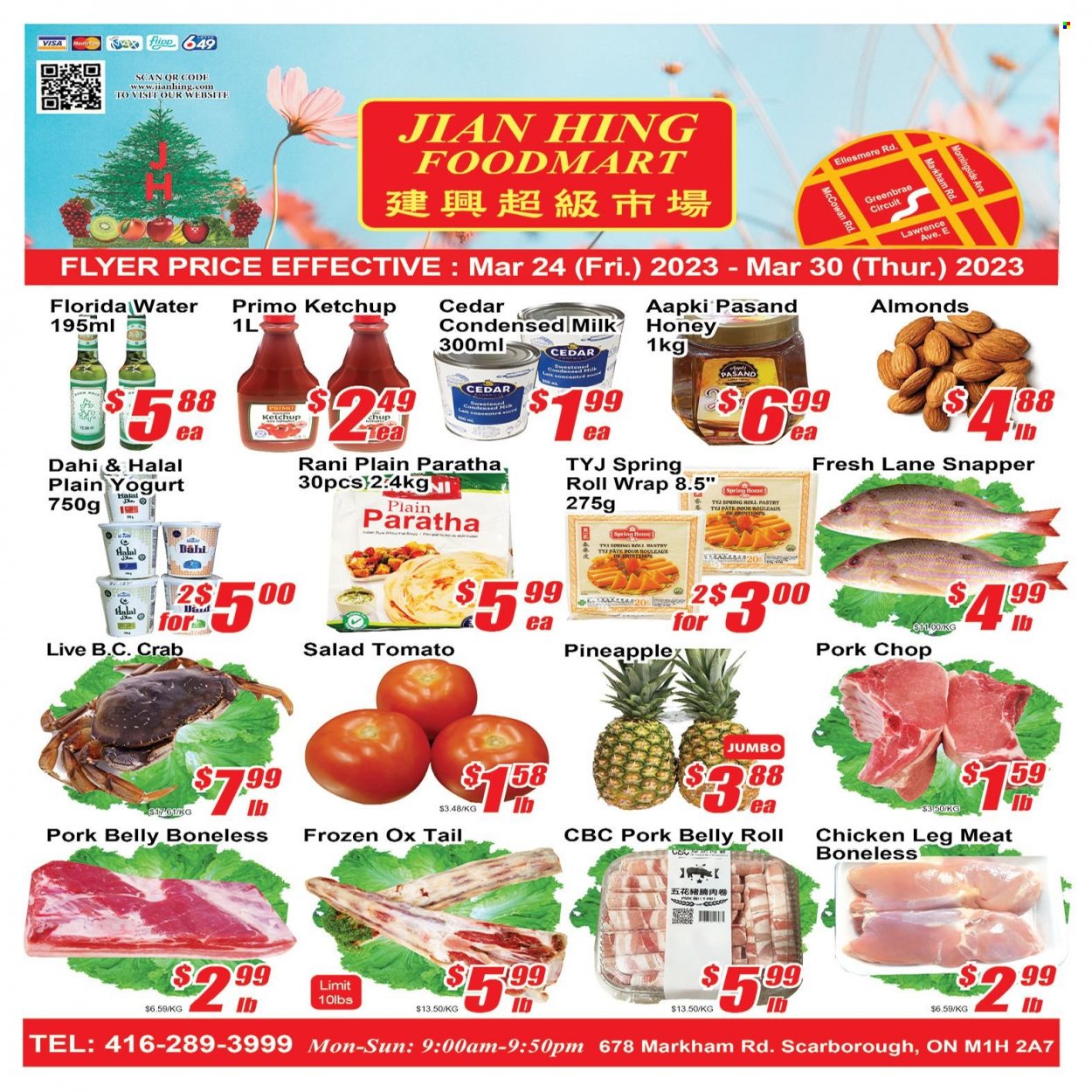 thumbnail - Jian Hing Supermarket Flyer - March 24, 2023 - March 30, 2023 - Sales products - salad, crab, yoghurt, condensed milk, honey, almonds, water, chicken legs, chicken, pork belly, pork chops, pork meat, ketchup. Page 1.