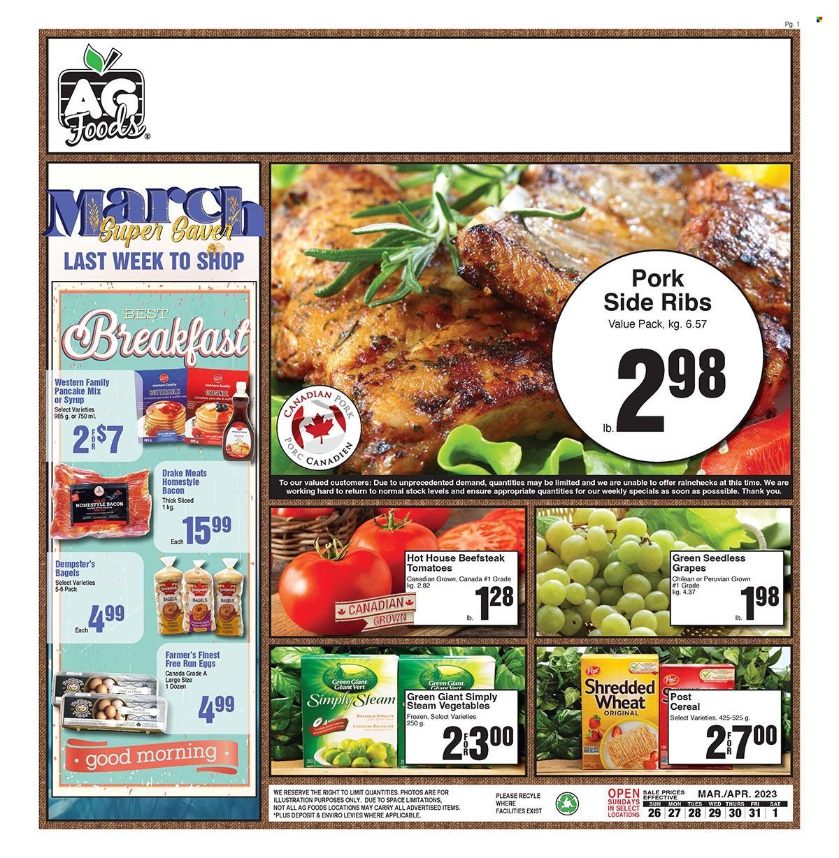 thumbnail - AG Foods Flyer - March 26, 2023 - April 01, 2023 - Sales products - bagels, tomatoes, grapes, seedless grapes, pancakes, bacon, eggs, cereals, ribs. Page 1.