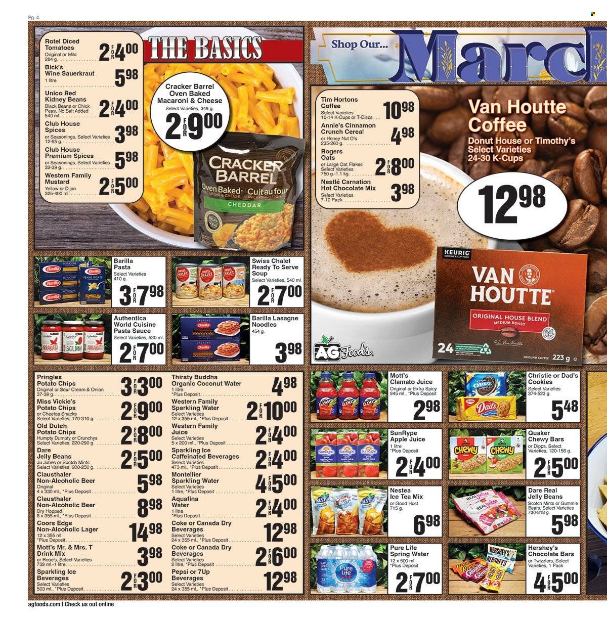 thumbnail - AG Foods Flyer - March 26, 2023 - April 01, 2023 - Sales products - Mott's, macaroni & cheese, pasta sauce, soup, sauce, Quaker, noodles, Annie's, roast, Hershey's, cookies, snack, crackers, jelly beans, chocolate bar, potato chips, Pringles, Cheetos, chips, oats, black beans, sauerkraut, kidney beans, diced tomatoes, cereals, cinnamon, mustard, apple juice, Canada Dry, Coca-Cola, Pepsi, juice, ice tea, Clamato, coconut water, 7UP, Coke, Aquafina, spring water, sparkling water, water, hot chocolate, tea, coffee, ground coffee, coffee capsules, K-Cups, Keurig, beer, Lager, Nestlé, Oreo, Coors, Barilla. Page 4.