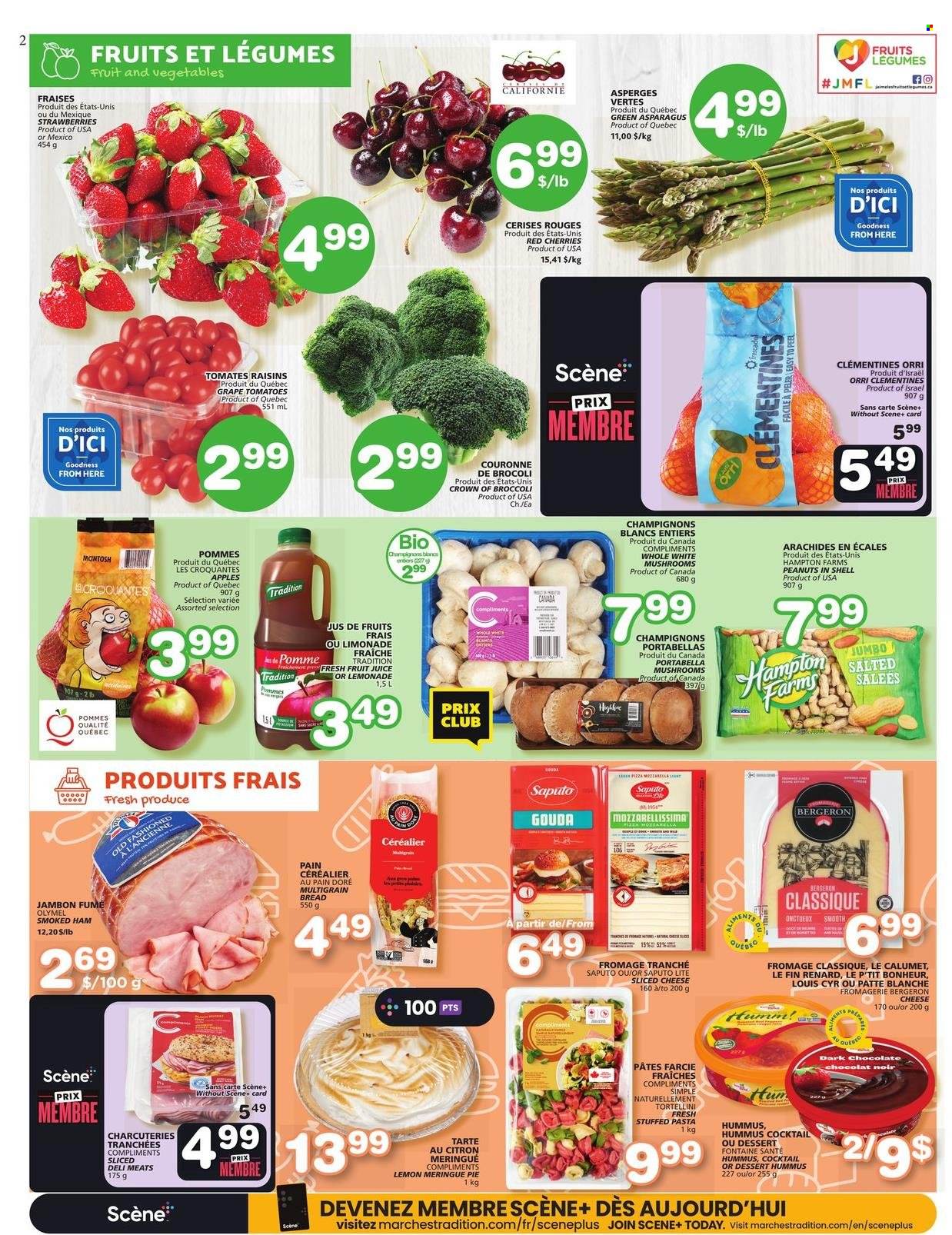 thumbnail - Les Marchés Tradition Flyer - May 25, 2023 - May 31, 2023 - Sales products - mushrooms, bread, multigrain bread, pie, dessert, asparagus, broccoli, apples, clementines, strawberries, cherries, pizza, pasta, tortellini, ham, smoked ham, hummus, gouda, sliced cheese, cheese, chocolate, dark chocolate, raisins, peanuts, dried fruit, juice, fruit juice, cocktail. Page 2.