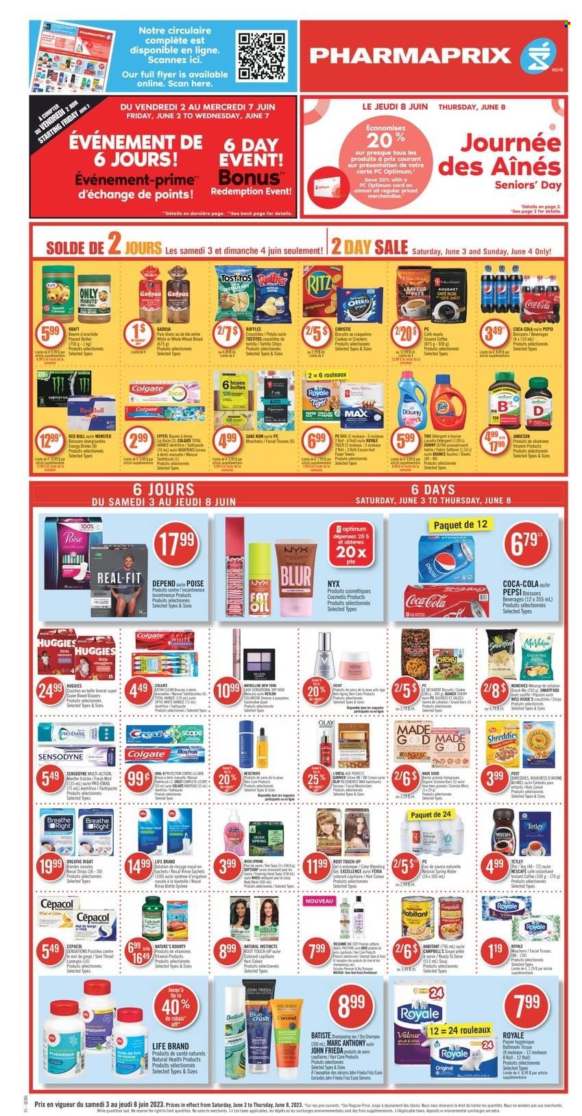 thumbnail - Pharmaprix Flyer - June 03, 2023 - June 08, 2023 - Sales products - wheat bread, Campbell's, soup, Kraft®, cookies, crackers, biscuit, RITZ, chips, Ruffles, oil, peanut butter, peanuts, Coca-Cola, Pepsi, energy drink, Monster, soft drink, Red Bull, spring water, coffee, instant coffee, Nescafé, whiskey, Jameson, nappies, laundry detergent, Lux, shampoo, Vichy, toothpaste, Crest, Poise, Olay, NYX Cosmetics, Root Touch-Up, TRESemmé, John Frieda, Maybelline, lid, paper, Optimum, Nature's Bounty, calcium, detergent, Colgate, Huggies, Sensodyne. Page 1.