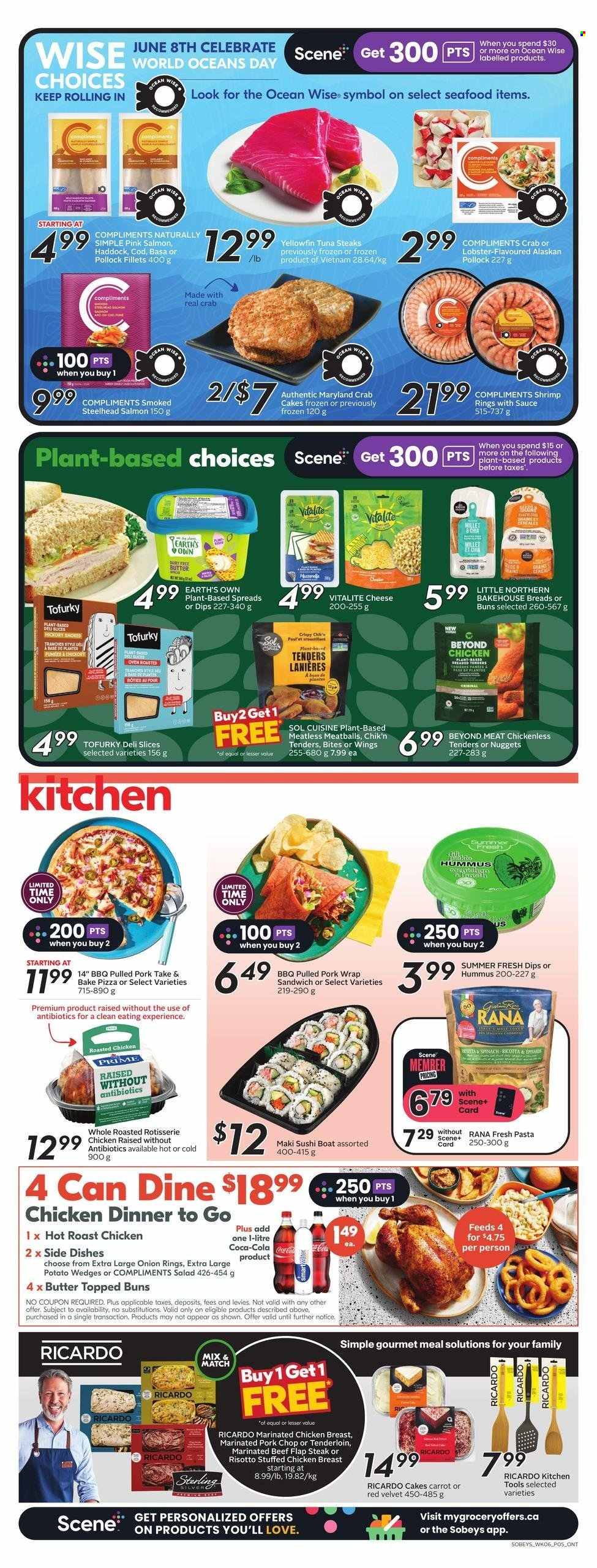thumbnail - Sobeys Flyer - June 08, 2023 - June 14, 2023 - Sales products - buns, salad, cod, lobster, salmon, tuna, haddock, pollock, seafood, shrimps, sushi, crab cake, pizza, chicken roast, onion rings, meatballs, sandwich, nuggets, pulled pork, Rana, stuffed chicken, roast, ready meal, hummus, ricotta, cheese, butter, potato wedges, soft drink, Sol, marinated chicken, beef meat, steak, flap steak, marinated beef, pork chops, pork meat, marinated pork. Page 8.