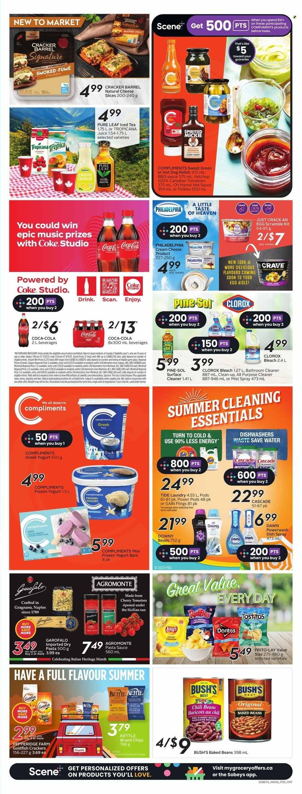 thumbnail - Sobeys Flyer - June 08, 2023 - June 14, 2023 - Sales products - beans, tomatoes, hot dog, pasta sauce, sauce, cream cheese, sliced cheese, cheese, greek yoghurt, frozen yoghurt, crackers, Doritos, Goldfish, Frito-Lay, Tostitos, salty snack, kidney beans, pickles, chili beans, baked beans, BBQ sauce, hot sauce, honey, Coca-Cola, lemonade, juice, ice tea, soft drink, Coke, water, Pure Leaf, bourbon, Gain, surface cleaner, cleaner, bleach, all purpose cleaner, Clorox, Pine-Sol, bathroom cleaner, Tide, Cascade, ketchup, Philadelphia. Page 13.