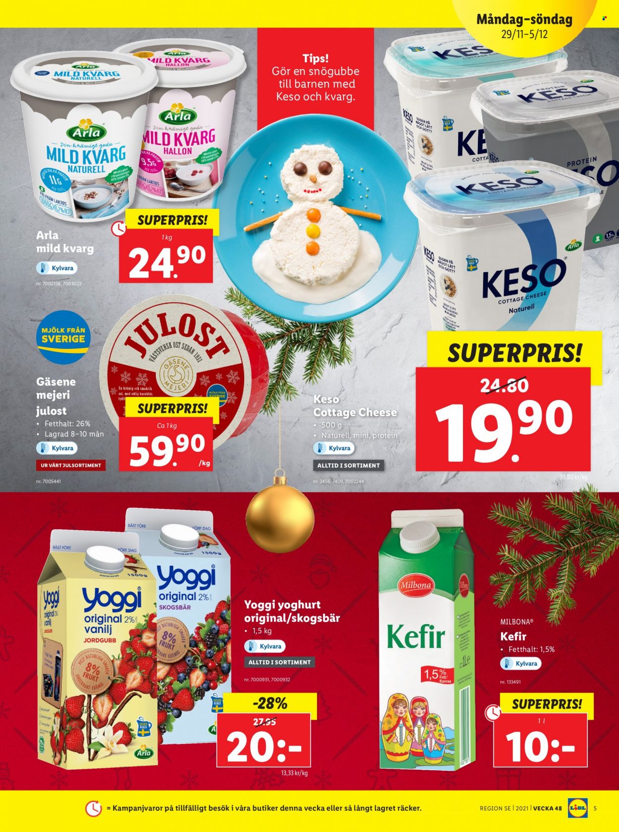 thumbnail - Lidl reklamblad - 29/11 2021 - 5/12 2021 - varor från reklamblad - snögubbe, ost, cottage cheese, julost, Arla, yoghurt, mjölk. Sida 5.