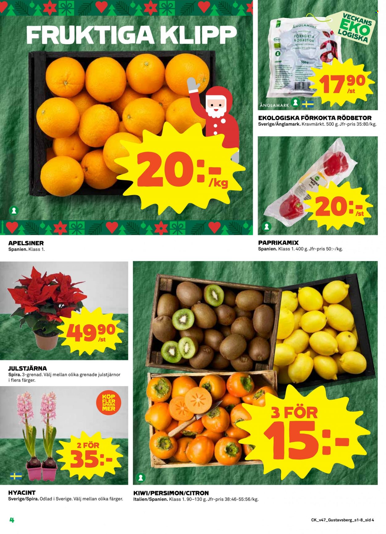 thumbnail - Coop reklamblad - 21/11 2022 - 27/11 2022 - varor från reklamblad - kiwi, citroner, kaki, apelsiner, paprika, rödbetor, Gustavsberg, julstjärna, Hyacint. Sida 4.