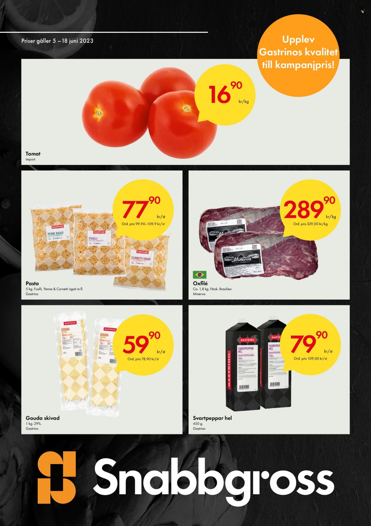 thumbnail - Axfood Snabbgross reklamblad - 5/6 2023 - 18/6 2023 - varor från reklamblad - oxfilé, nötkött, tomat, gouda, pasta. Sida 1.