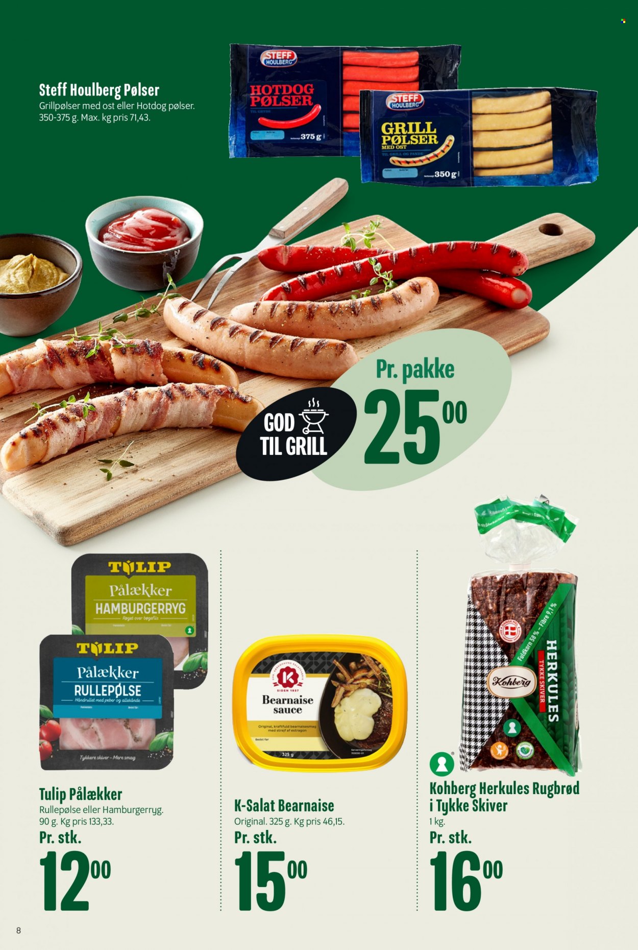 thumbnail - Min Købmand tilbud  - 2.7.2022 - 8.7.2022 - tilbudsprodukter - hamburgerryg, rugbrød, brød, hot dog, Steff Houlberg, grillpølser, hotdog pølser, pølser, sauce, bearnaise sauce. Side 8.