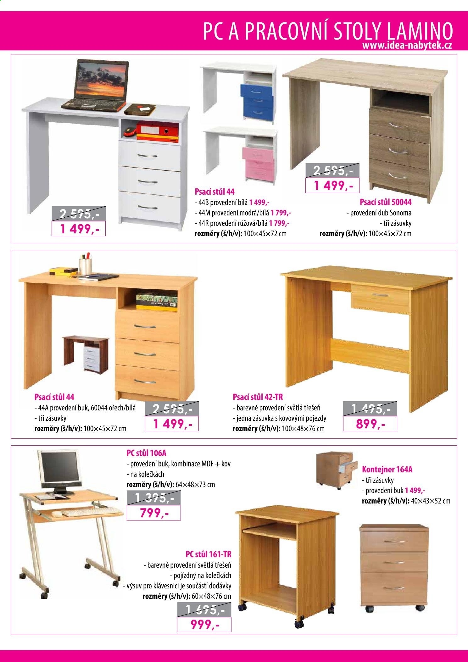 thumbnail - Leták IDEA nábytek - Produkty v akci - stůl, psací stůl, pc stůl, kontejner. Strana 45.