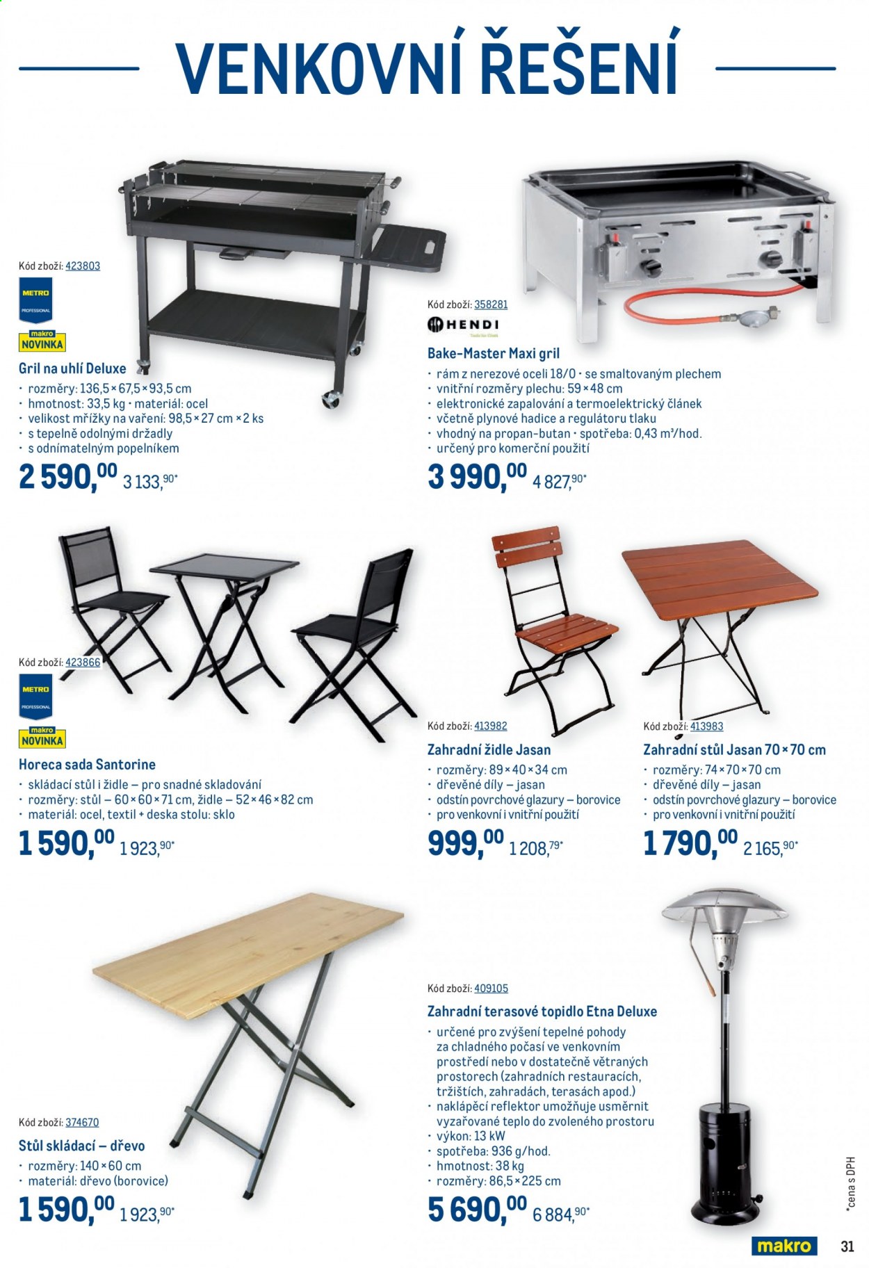 thumbnail - Leták MAKRO - 9.6.2021 - 6.7.2021 - Produkty v akci - zahradní topidlo, zahradní židle, stůl, zahradní stůl, deska, skládací stolek, židle, gril. Strana 31.