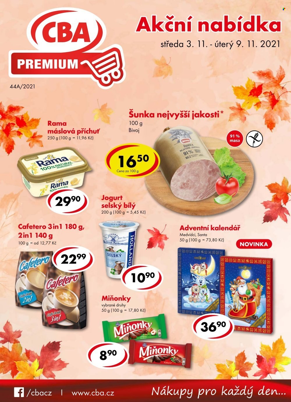 thumbnail - Leták CBA Premium - 3.11.2021 - 9.11.2021 - Produkty v akci - Bivoj, šunka, šunka nejvyšší jakosti, jogurt, bílý jogurt, Rama, margarín, Miňonky, adventní kalendář. Strana 1.