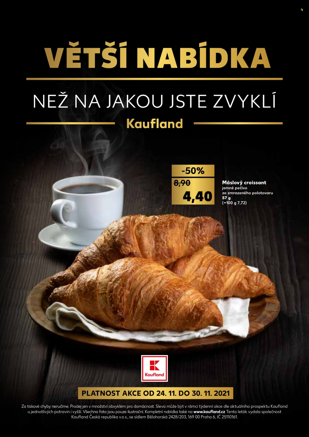 thumbnail - Leták Kaufland - 24.11.2021 - 30.11.2021 - Produkty v akci - croissant, pečivo, sladké pečivo. Strana 1.