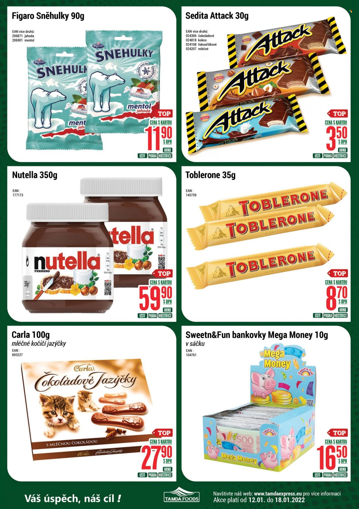 thumbnail - Leták Tamda Foods - 12.1.2022 - 18.1.2022 - Produkty v akci - Toblerone, čokoláda, oplatky, Ferrero, mléčná čokoláda, Nutella, Figaro, kočičí jazýčky, Sedita, Attack, Carla, Sněhulky, lískooříškový krém. Strana 3.