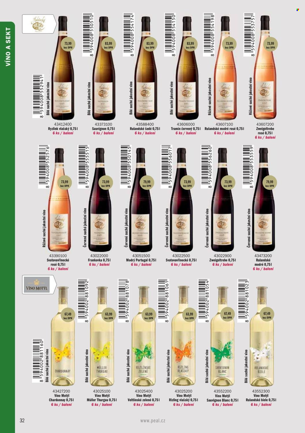 thumbnail - Leták PEAL - Produkty v akci - alkohol, sekt, Rulandské šedé, Ryzlink vlašský, Tramín červený, Chardonnay, Müller Thurgau, Rulandské modré, růžové víno, Svatovavřinecké, víno, Frankovka, Zweigeltrebe, Modrý Portugal, Veltlínské zelené, Sauvignon Blanc, Víno Motýl. Strana 34.