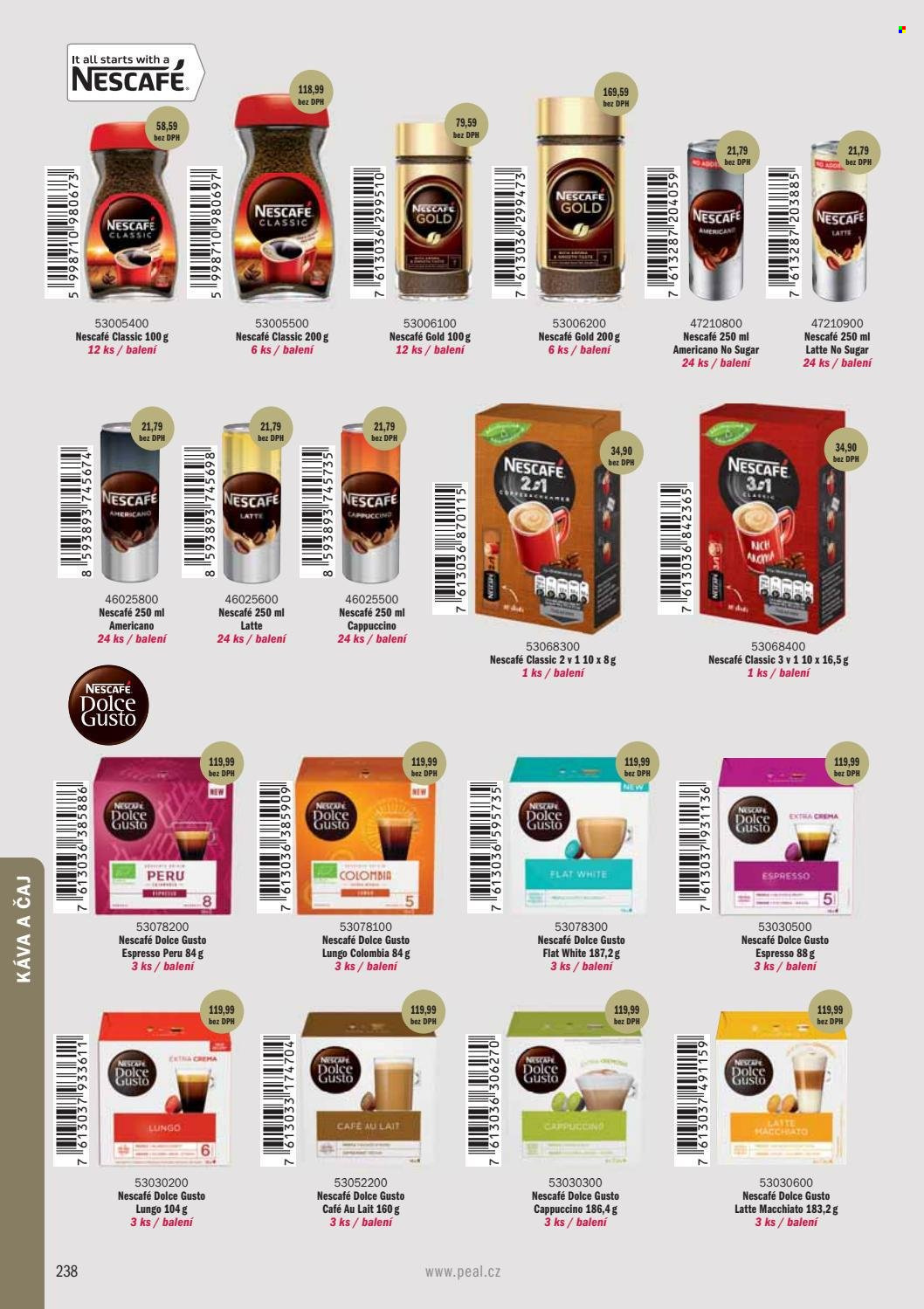 thumbnail - Leták PEAL - Produkty v akci - Dolce Gusto, Espresso, Nescafé, instantní káva, cappuccino, Nescafé Gold, Latte Macchiato, Latte, čaj. Strana 240.