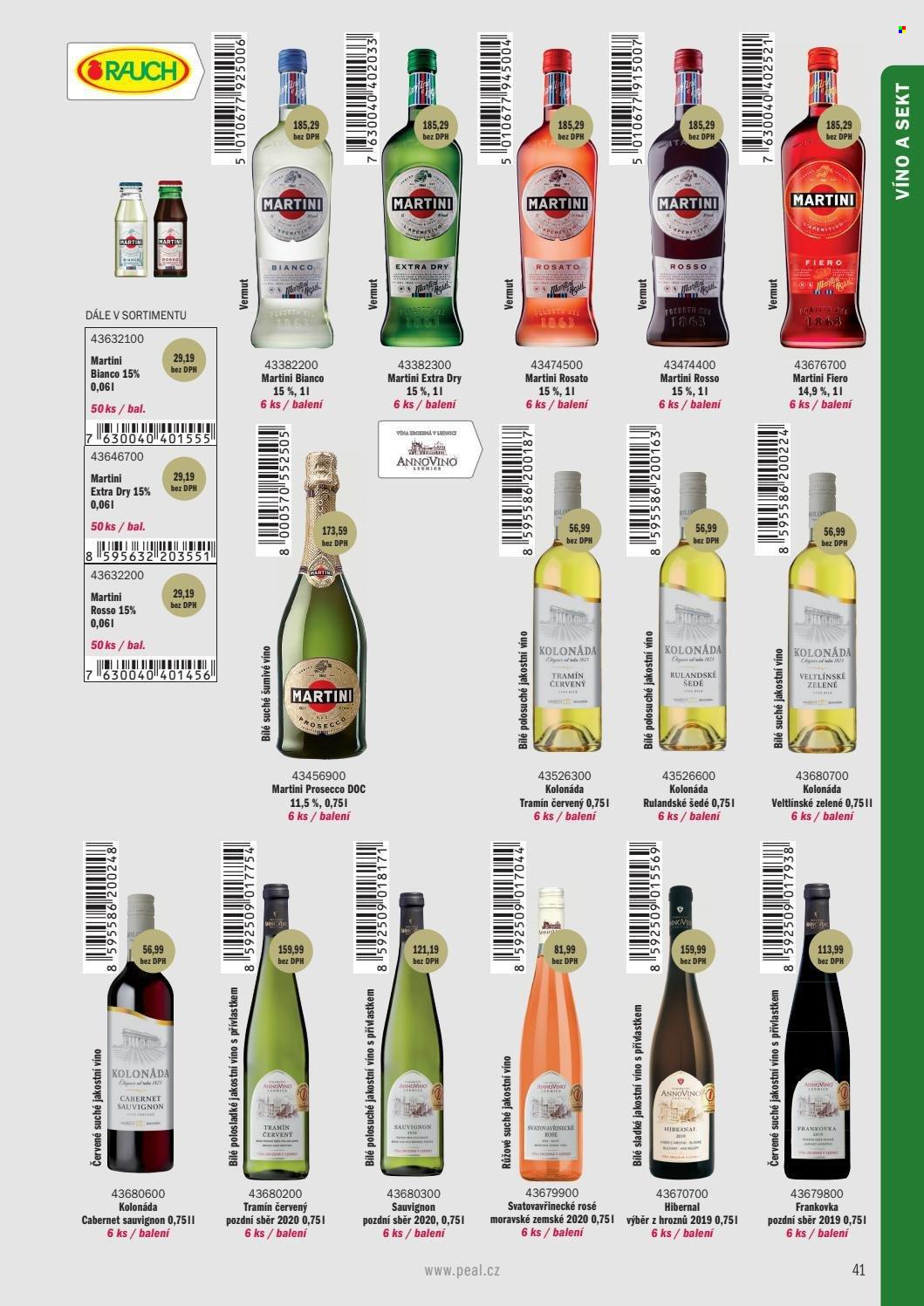 thumbnail - Leták PEAL - Produkty v akci - oplatky, Kolonáda, Rauch, alkohol, sekt, Rulandské šedé, Tramín červený, Prosecco, růžové víno, Svatovavřinecké, Frankovka, Veltlínské zelené, Cabernet Sauvignon, Hibernal, šumivé víno, Martini, vermouth. Strana 31.