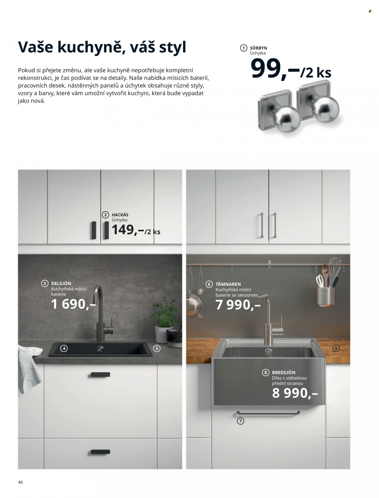 thumbnail - Leták IKEA - 24.3.2022 - 30.6.2022 - Produkty v akci - baterie, dřez, úchytka. Strana 46.