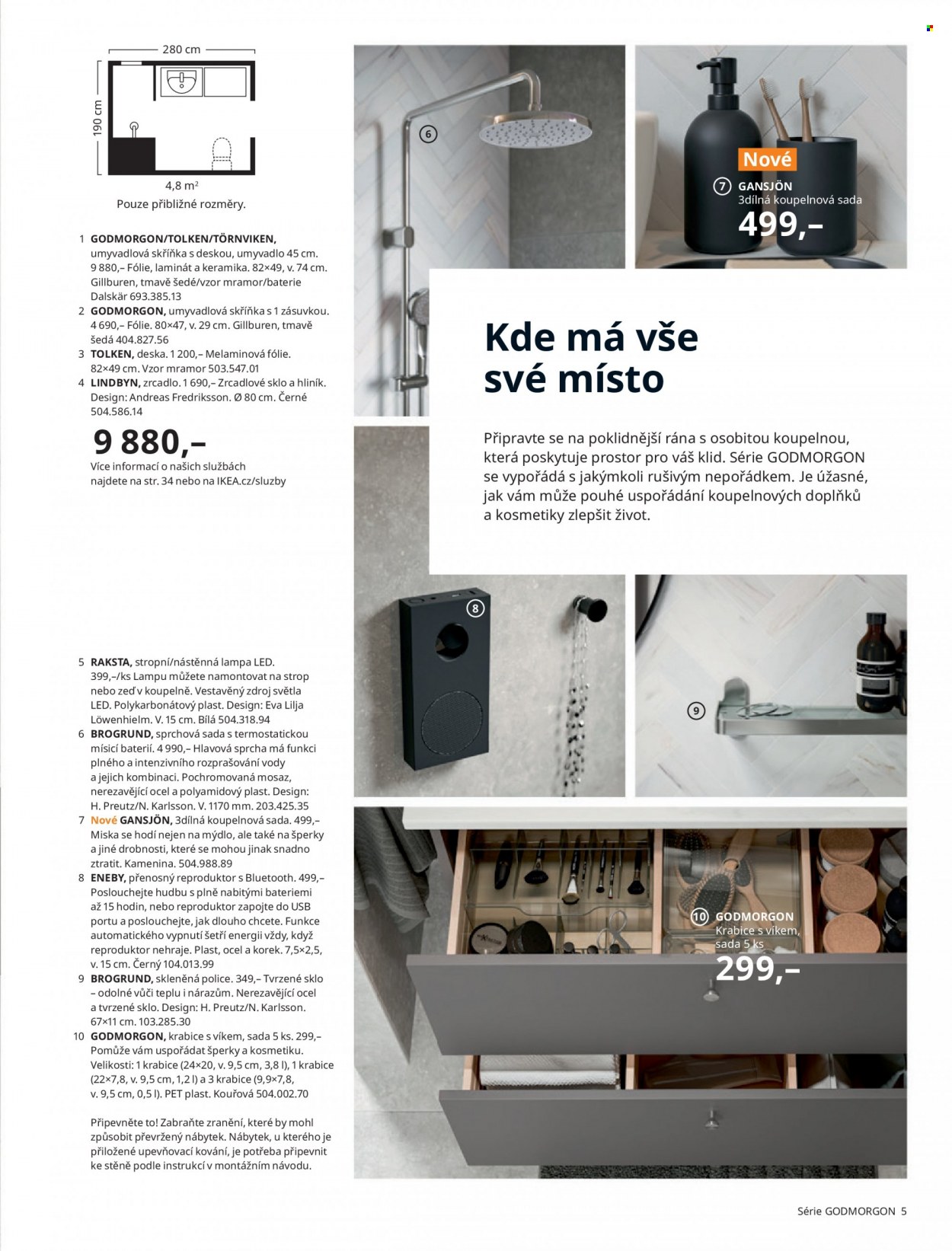 thumbnail - Leták IKEA - 24.3.2022 - 30.6.2022 - Produkty v akci - miska, krabice s víkem, deska, police, skříň, skříňka pod umyvadlo, zrcadlo, koupelnová sada, umyvadlo, sprchový set, lampa. Strana 5.