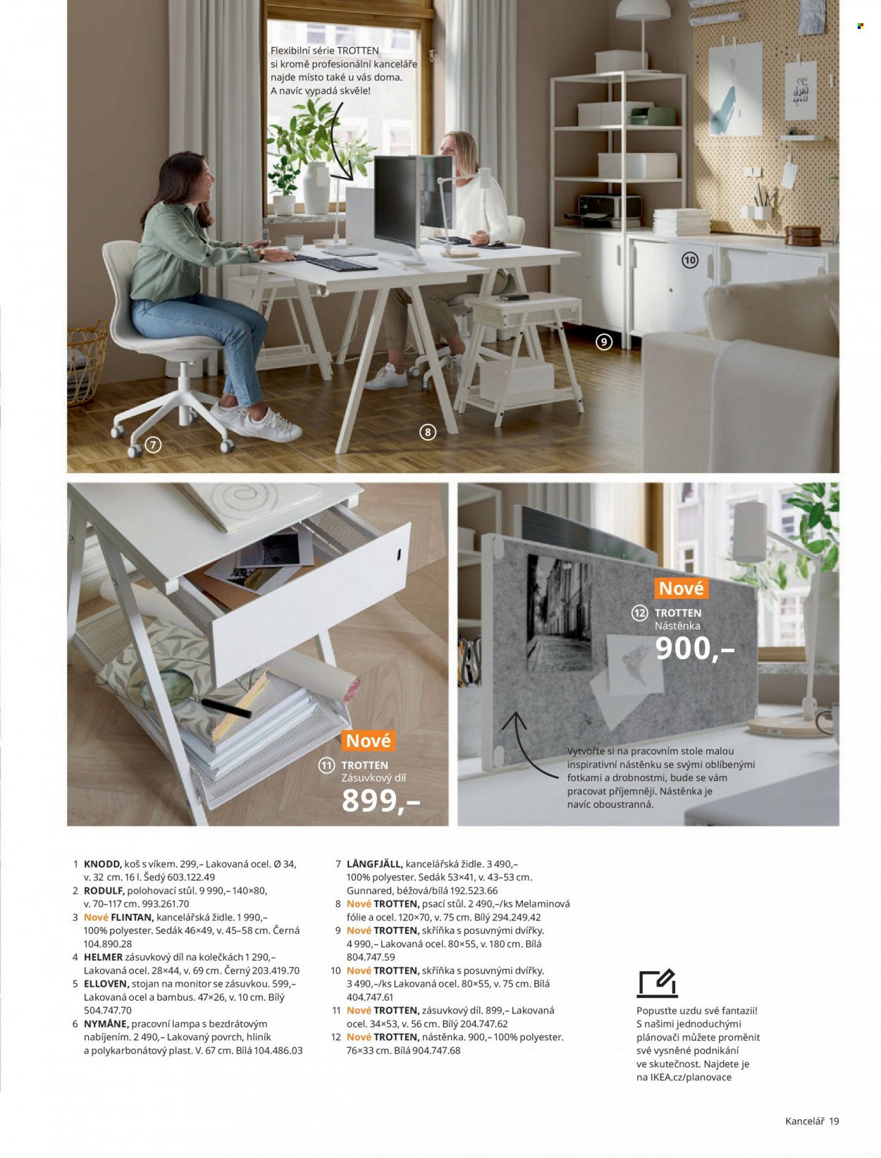 thumbnail - Leták IKEA - 24.3.2022 - 30.6.2022 - Produkty v akci - koš, nástěnka, zásuvkový díl, stůl, židle, skříň, psací stůl, kancelářská židle, podsedák, lampa. Strana 19.