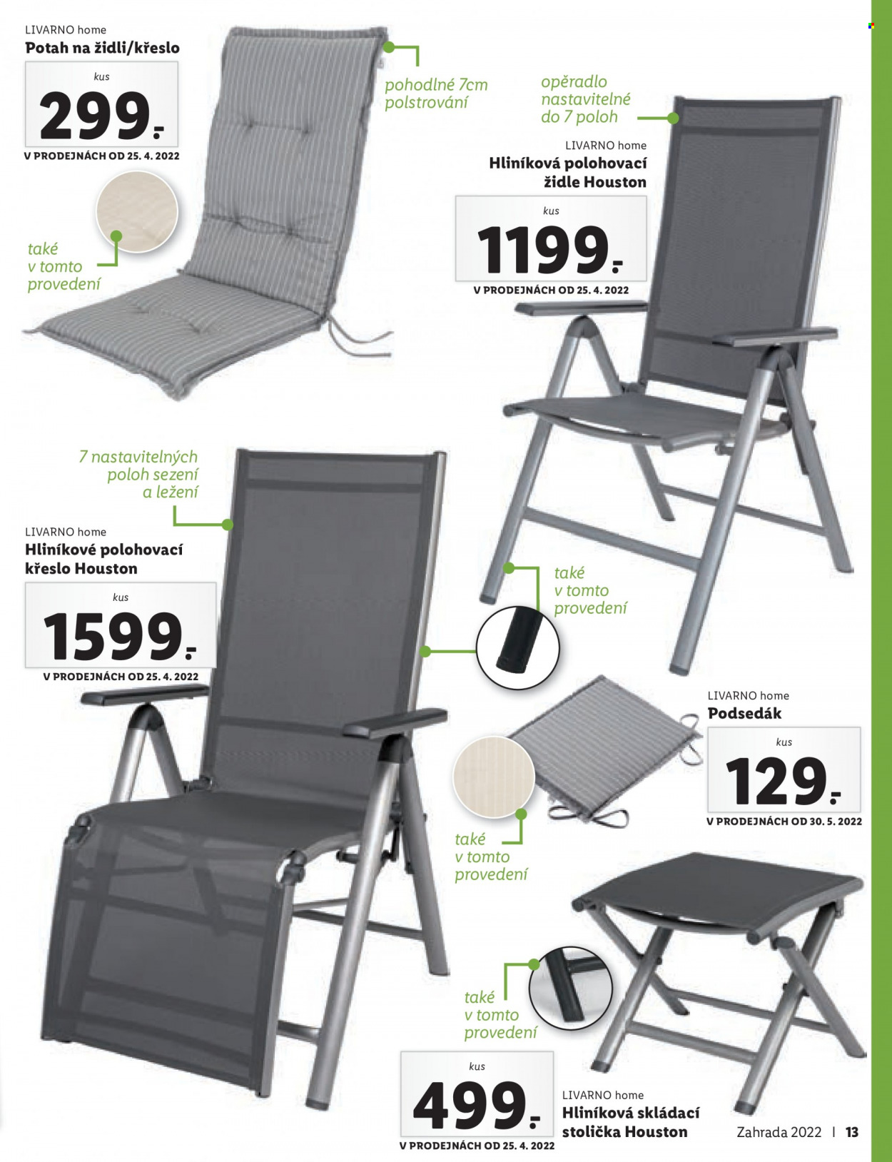 thumbnail - Leták Lidl - 4.4.2022 - 31.5.2022 - Produkty v akci - potah, polohovací křeslo, zahradní židle, židle, křeslo, podsedák, skládací stolička, stolička. Strana 13.