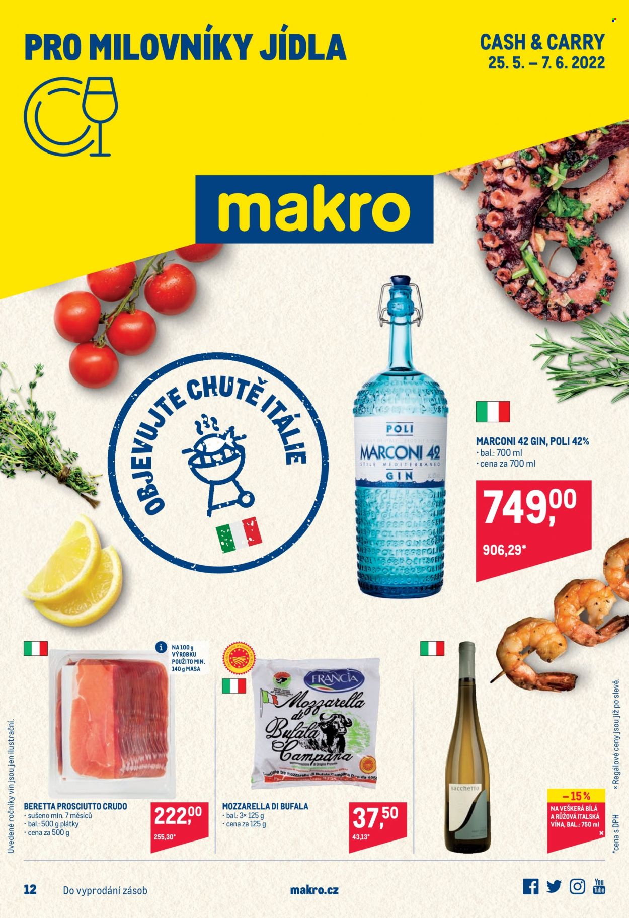 thumbnail - Leták MAKRO - 25.5.2022 - 7.6.2022 - Produkty v akci - mozzarella, sýr, prosciutto, alkohol, gin. Strana 1.