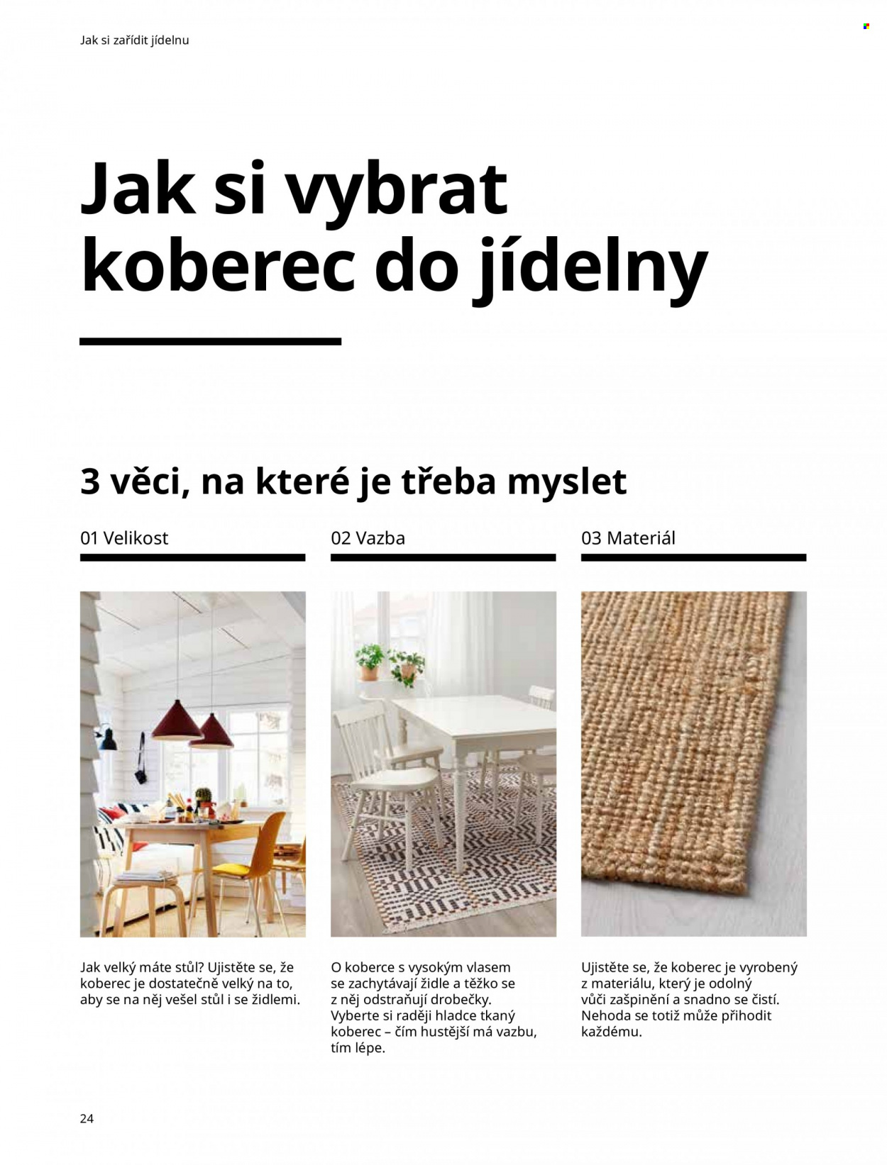 thumbnail - Leták IKEA - 27.5.2022 - 30.6.2022 - Produkty v akci - stůl, židle, koberec, tkaný koberec. Strana 24.